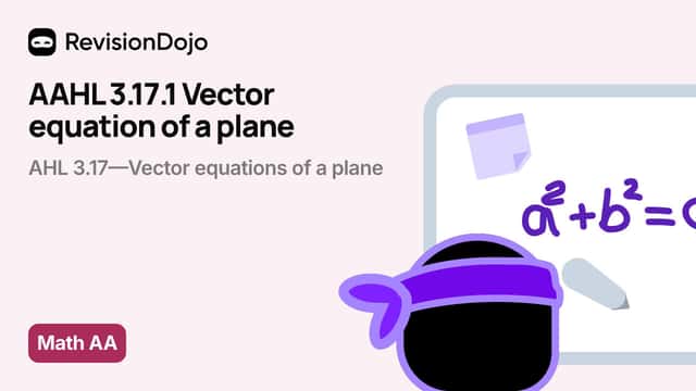 AAHL 3.17.1 Vector equation of a plane video thumbnail