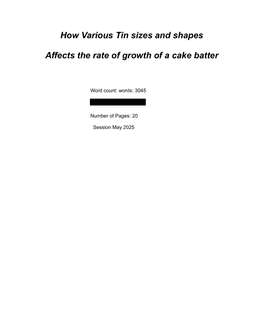 How Various Tin sizes and shapes Affects the rate of growth of a cake batter