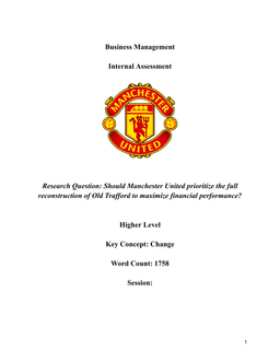 Should Manchester United prioritize the full 
reconstruction of Old Trafford to maximize financial performance?