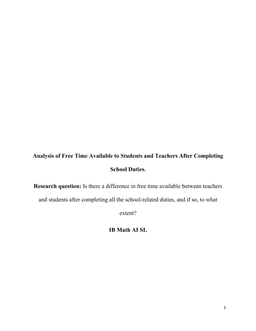 Is there a difference in free time available between teachers
and students after completing all the school-related duties, and if so, to what
extent?