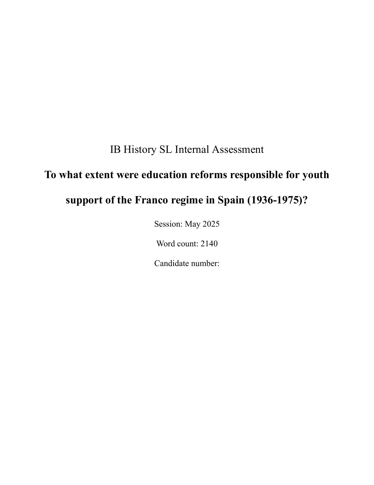 To what extent were education reforms responsible for youth support of the Franco regime in Spain (1936-1975)? - History IA exemplar scored 6