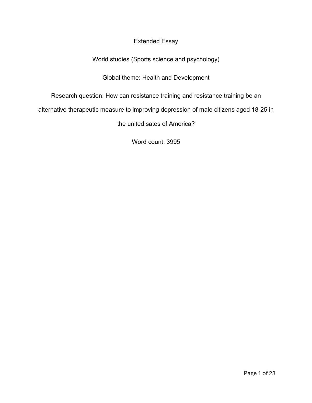 Sports science and psychology - How can resistance training and resistance training be an
alternative therapeutic measure to improving depression of male citizens aged 18-25 in
the united sates of America?