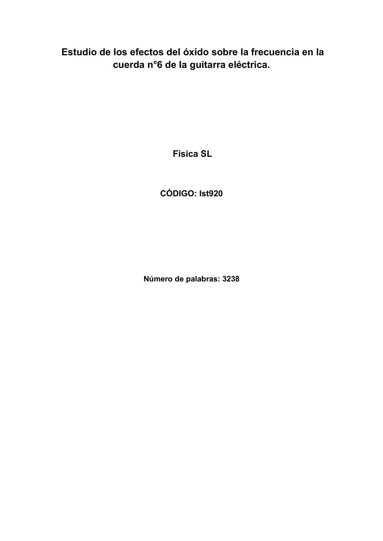 Estudio de los efectos del óxido sobre la frecuencia en la cuerda n°6 de la guitarra eléctrica. - Physics EE exemplar scored C