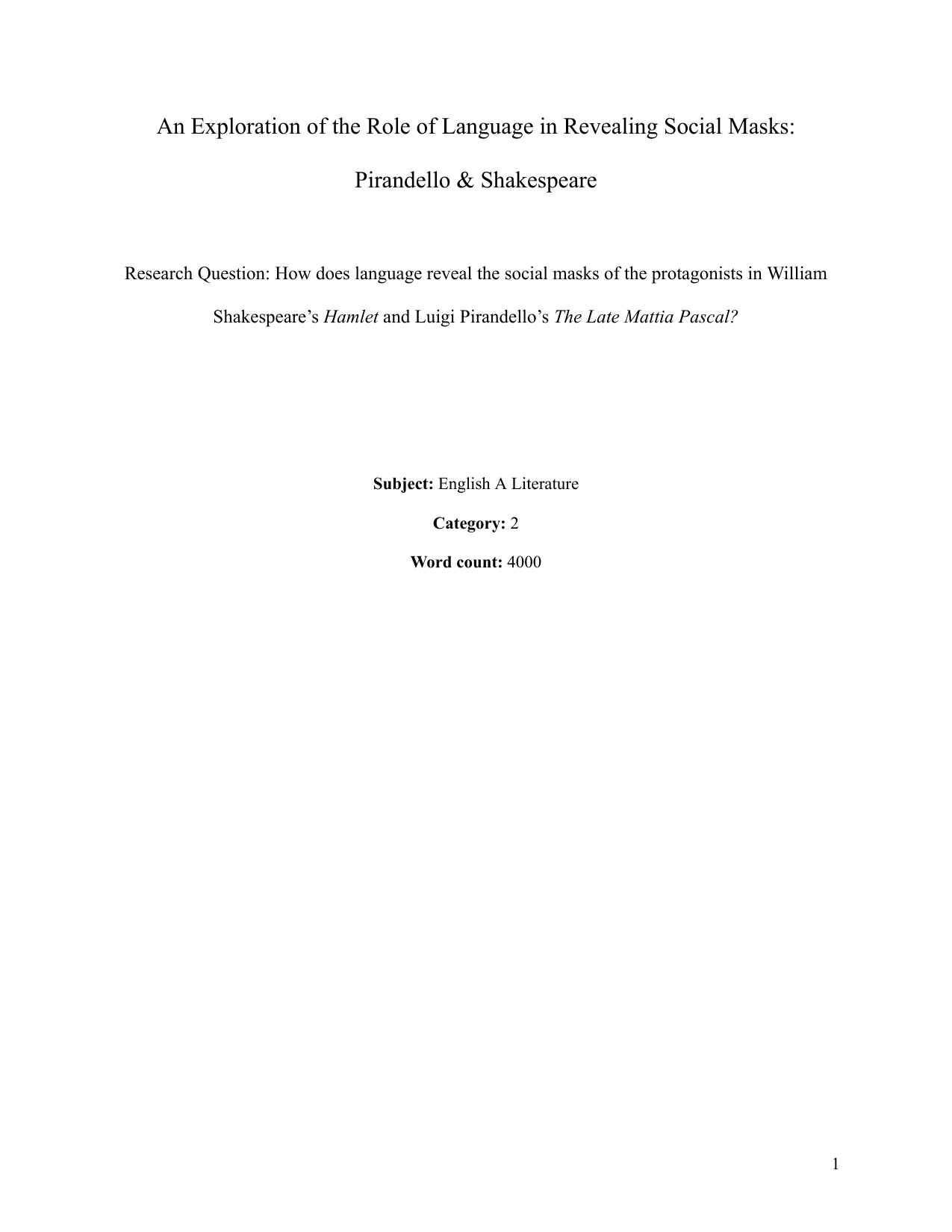 How does language reveal the social masks of the protagonists in William Shakespeare’s Hamlet and Luigi Pirandello’s The Late Mattia Pascal? - English A Lit EE exemplar scored B