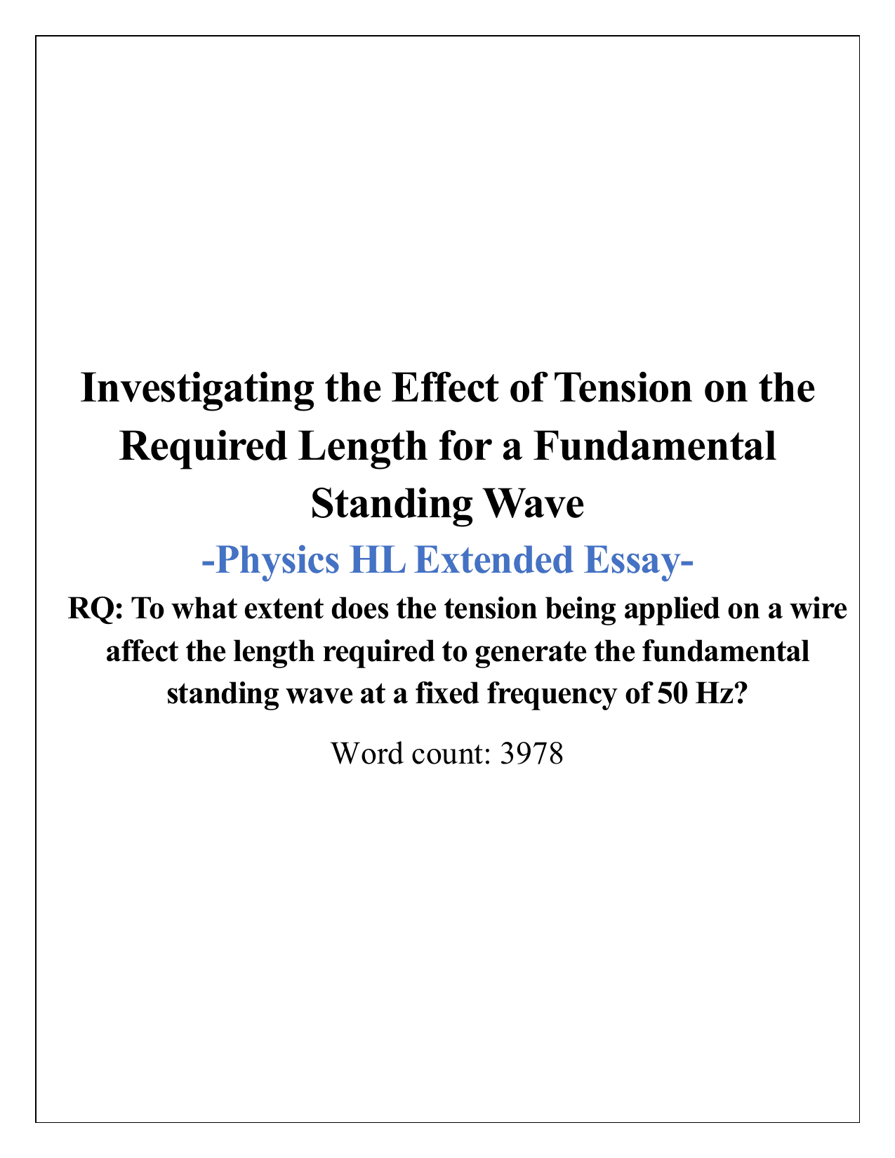 To what extent does the tension being applied on a wire affect the length required to generate the fundamental standing wave at a fixed frequency of 50 Hz? - Physics EE exemplar scored B