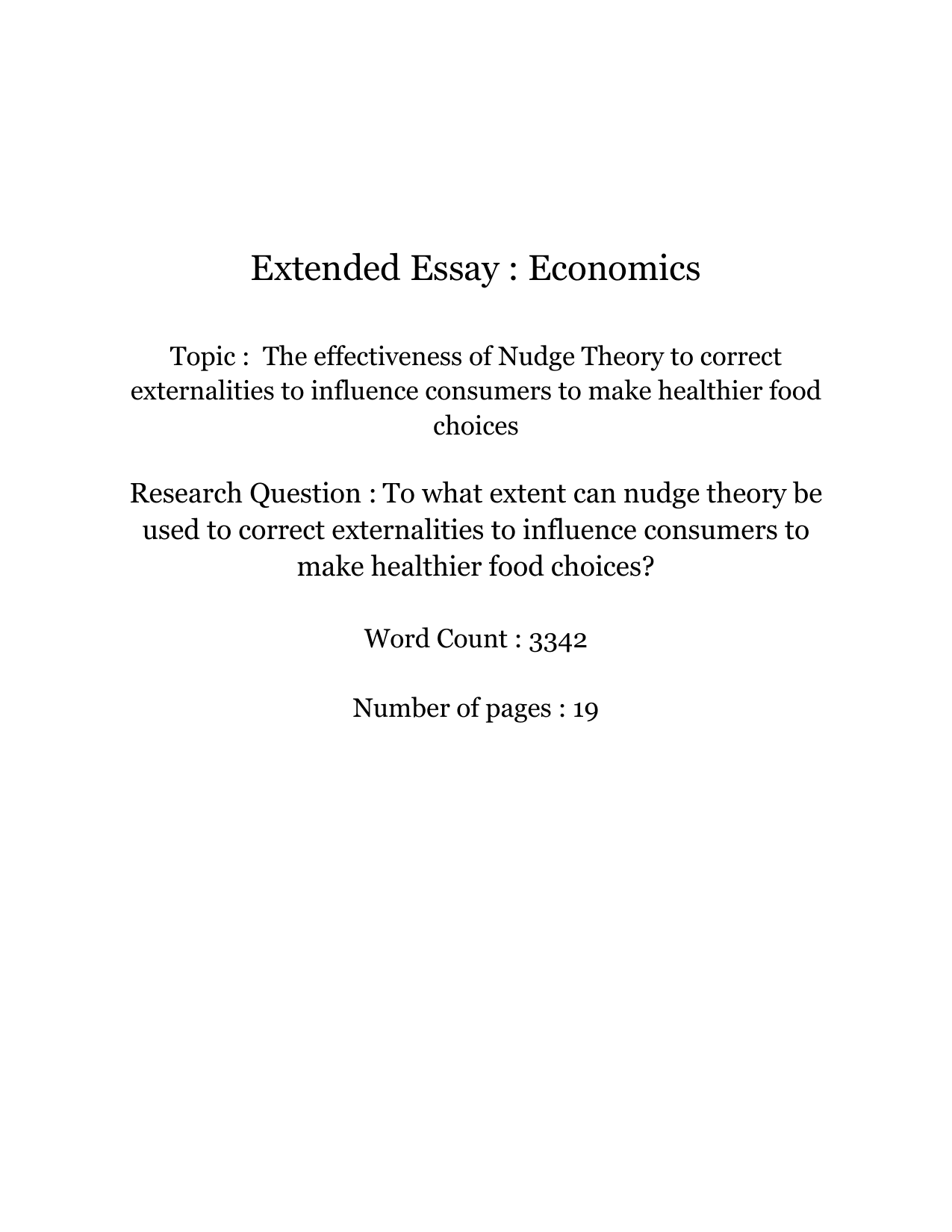 To what extent can nudge theory be used to correct externalities to influence consumers to make healthier food choices? - Economics EE exemplar scored B