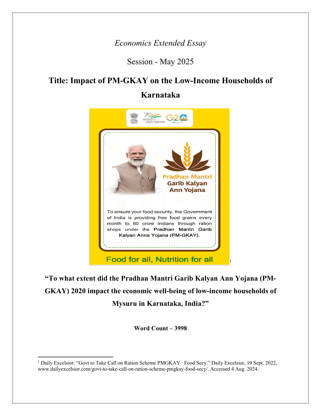 To what extent did the Pradhan Mantri Garib Kalyan Ann Yojana (PM- GKAY) 2020 impact the economic well-being of low-income households of Mysuru in Karnataka, India?