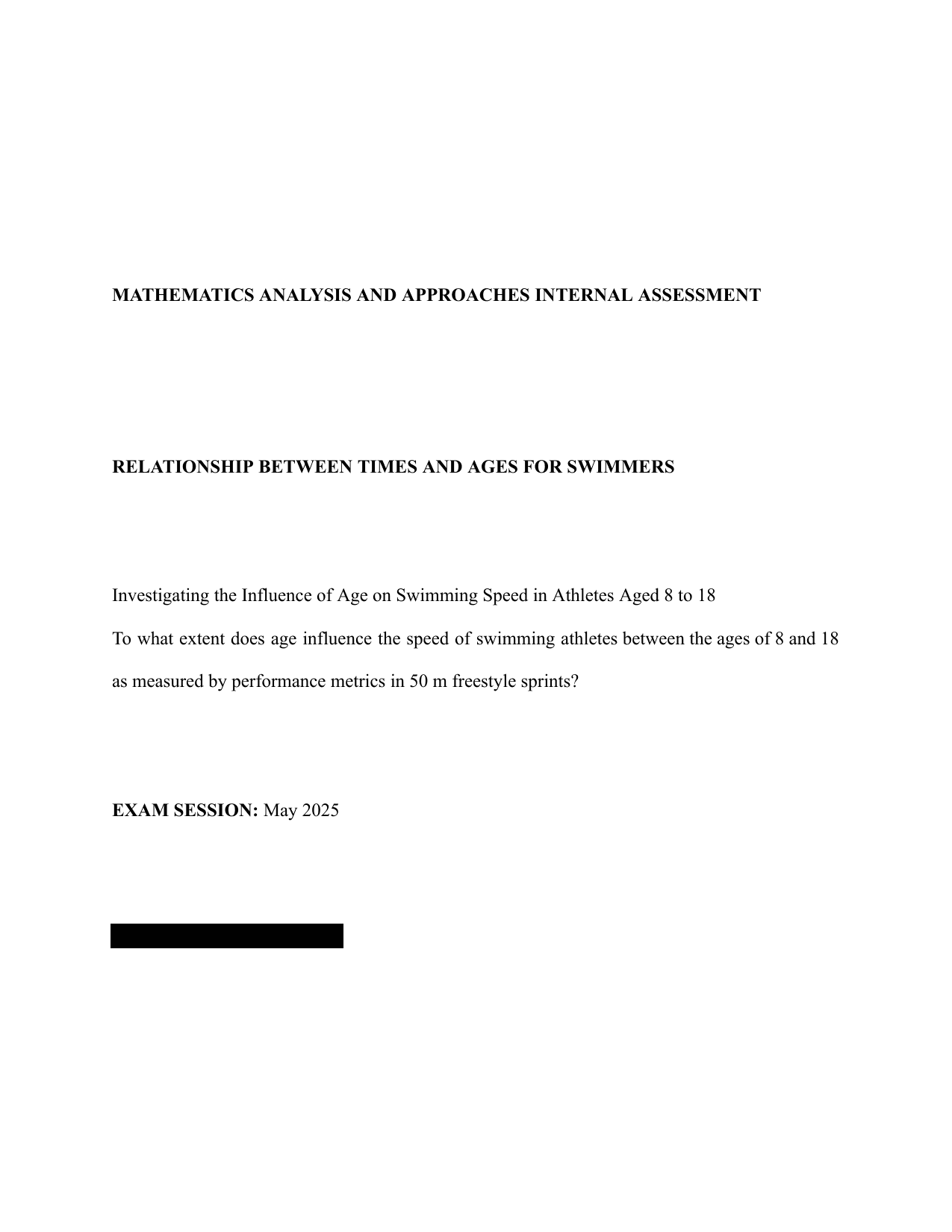 To what extent does age influence the speed of swimming athletes between the ages of 8 to 18 as measured by performance metrics in 50m freestyle sprints? - Mathematics Analysis and Approaches (AA) IA exemplar scored 5