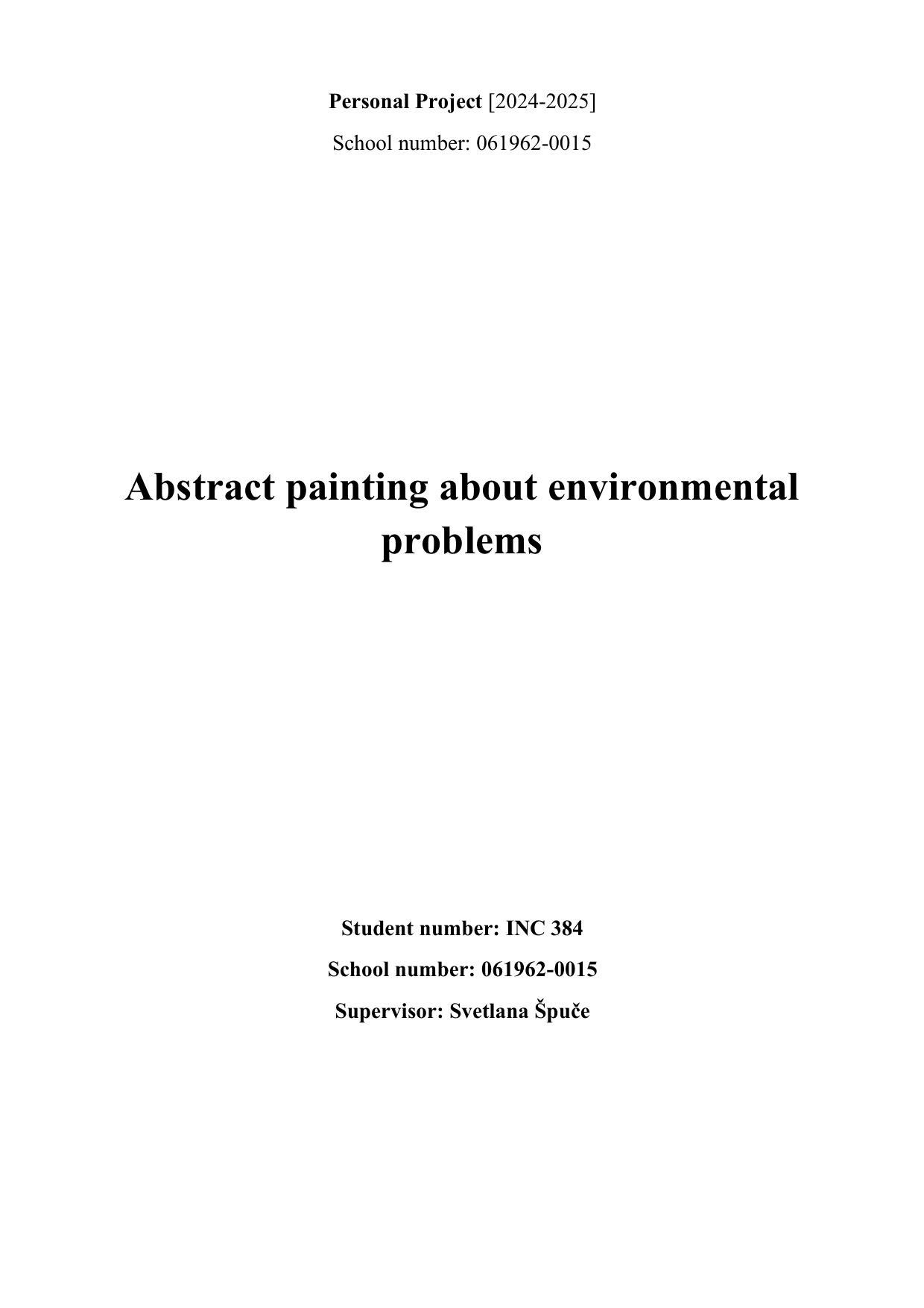 Abstract painting about environmental problems - Personal Project (MYP) External Assessment exemplar scored 7