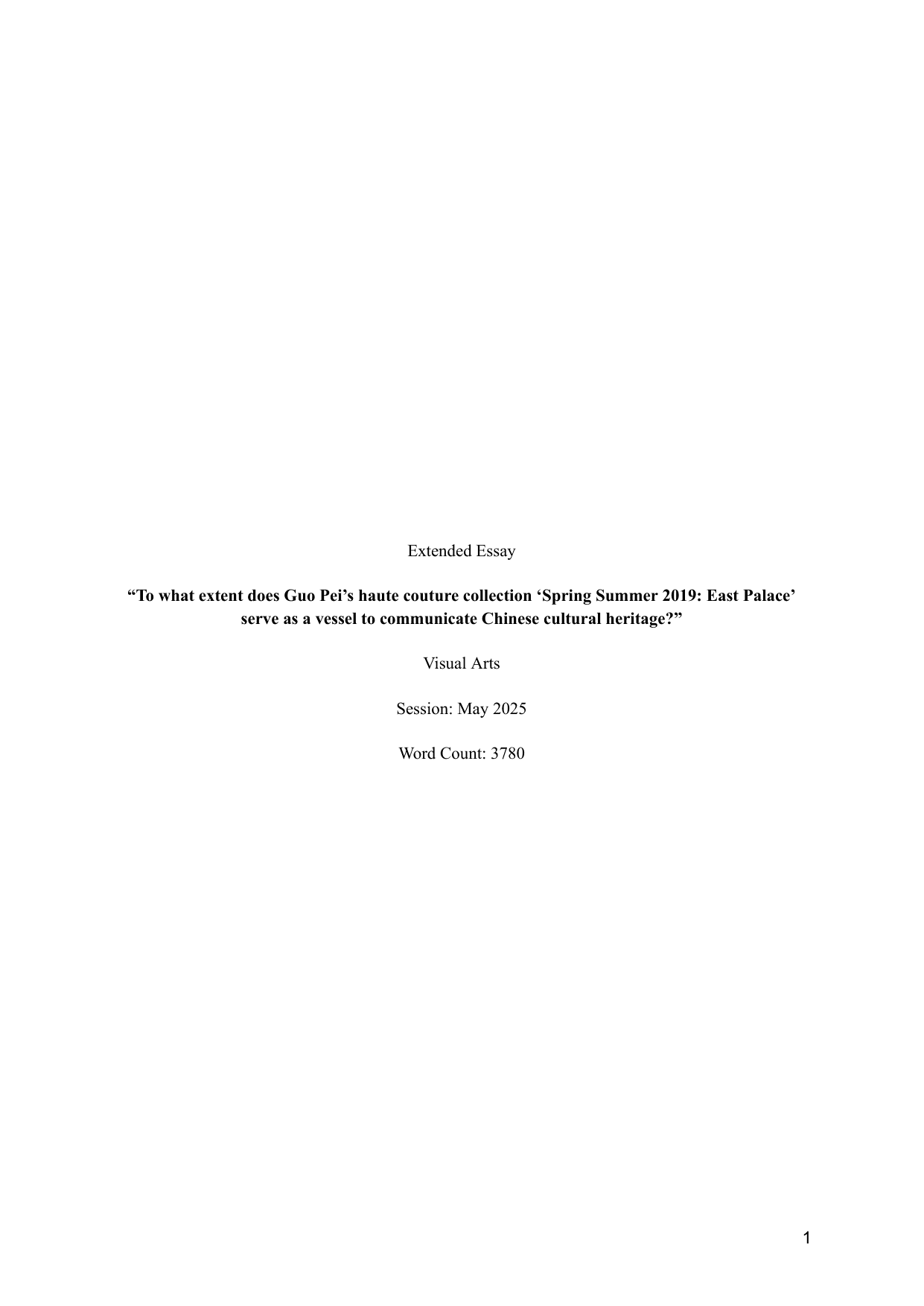 “To what extent does Guo Pei’s haute couture collection ‘Spring Summer 2019: East Palace’ serve as a vessel to communicate Chinese cultural heritage?” - Visual arts EE exemplar scored C