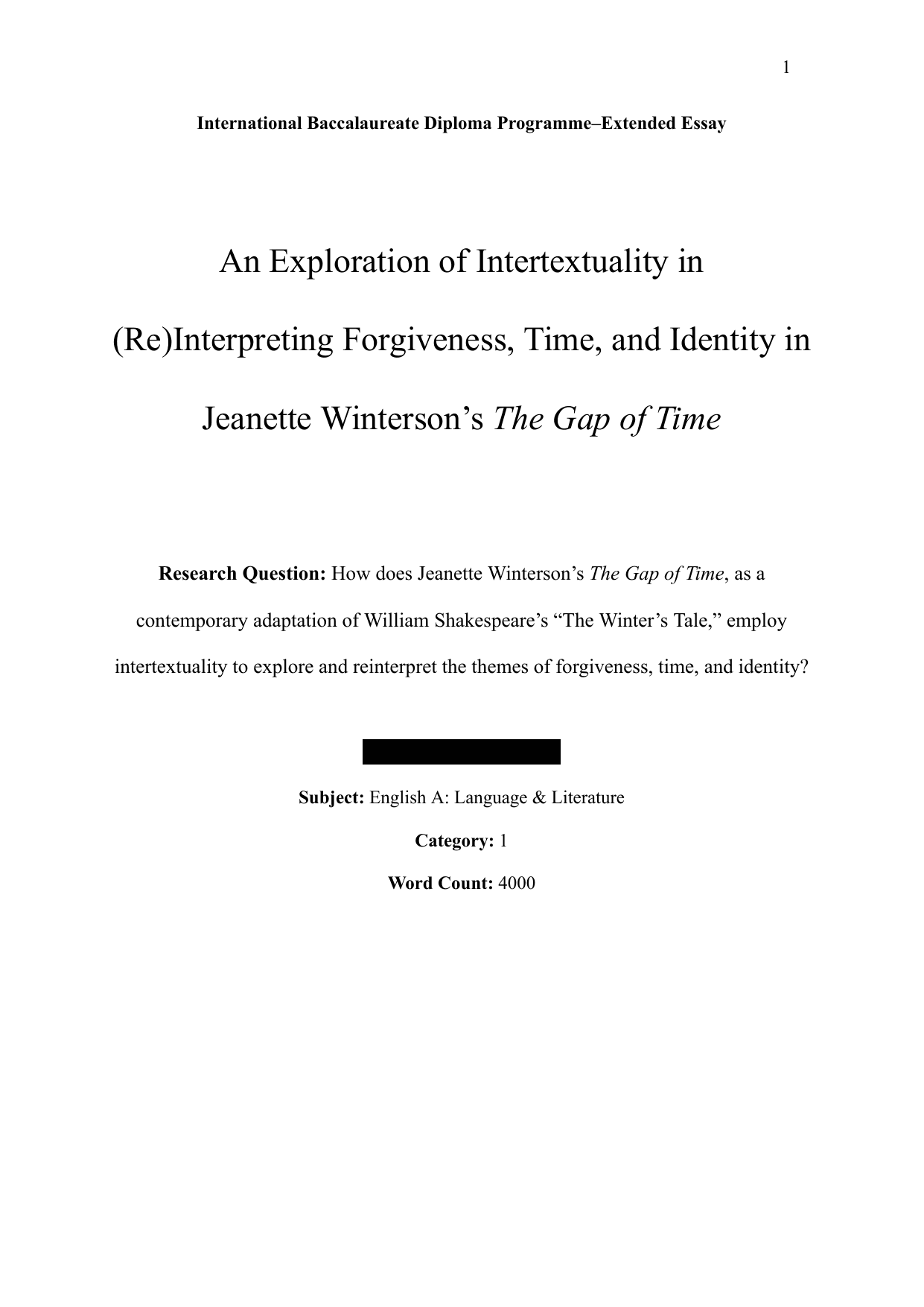 How does Jeanette Winterson’s The Gap of Time, as a contemporary adaptation of William Shakespeare’s “The Winter’s Tale,” employ intertextuality to explore and reinterpret the themes of forgiveness, time, and identity? - English A Lang & Lit EE exemplar scored B