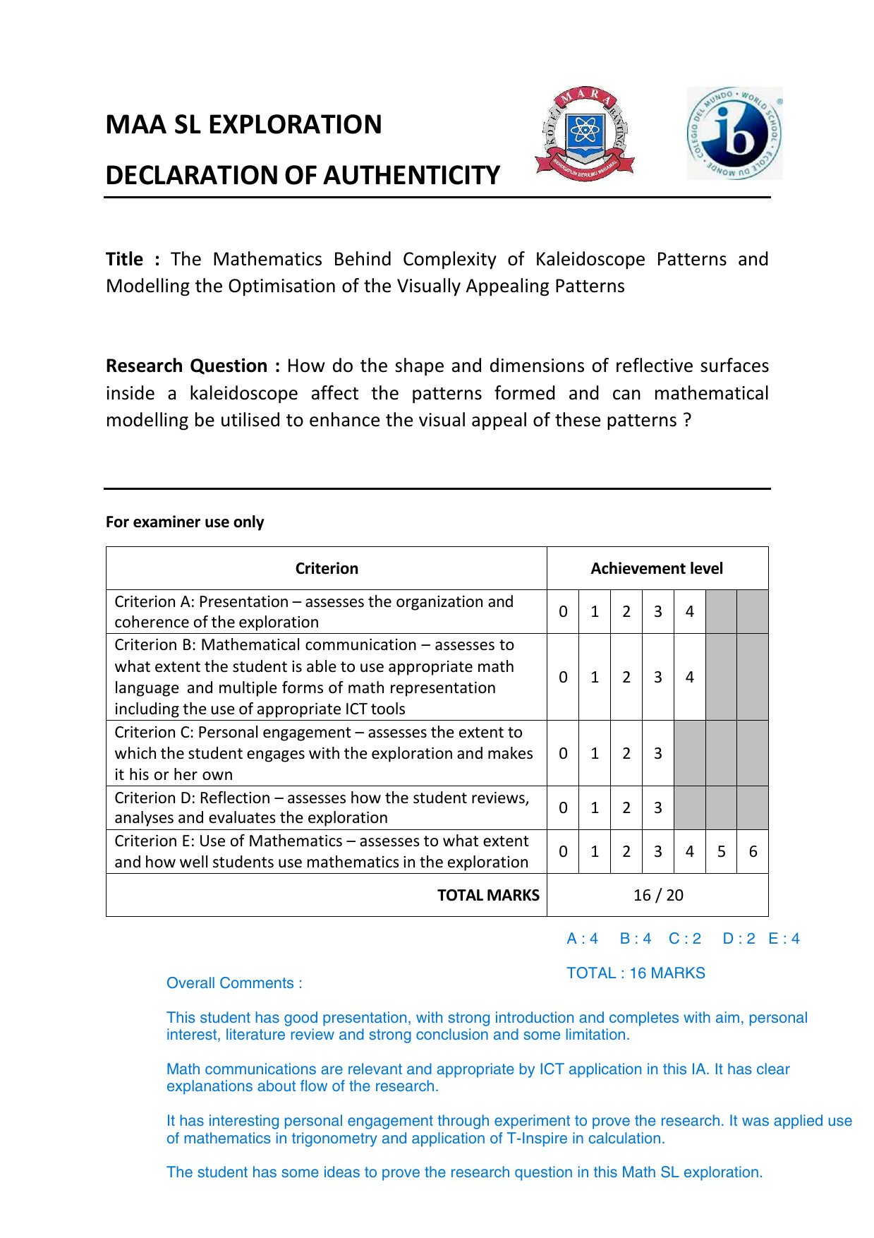 How do the shape and dimensions of reflective surfaces inside a kaleidoscope affect the patterns formed and can mathematical modelling be utilised to enhance the visual appeal of these patterns? - Mathematics Analysis and Approaches (AA) IA exemplar scored 6