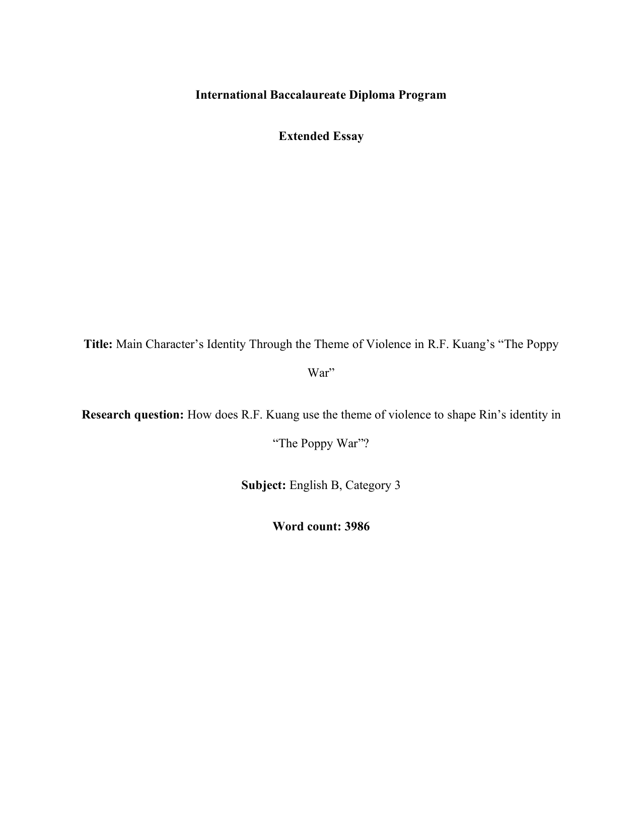 How does R.F. Kuang use the theme of violence to shape Rin’s identity in
“The Poppy War”? - English B EE exemplar scored B