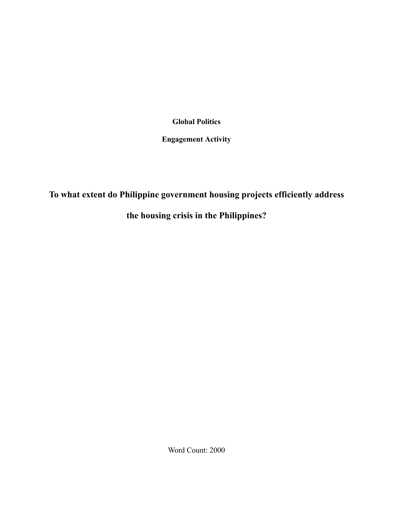 To what extent do Philippine government housing projects efficiently address the housing crisis in the Philippines? - Global Politics IA exemplar scored 7