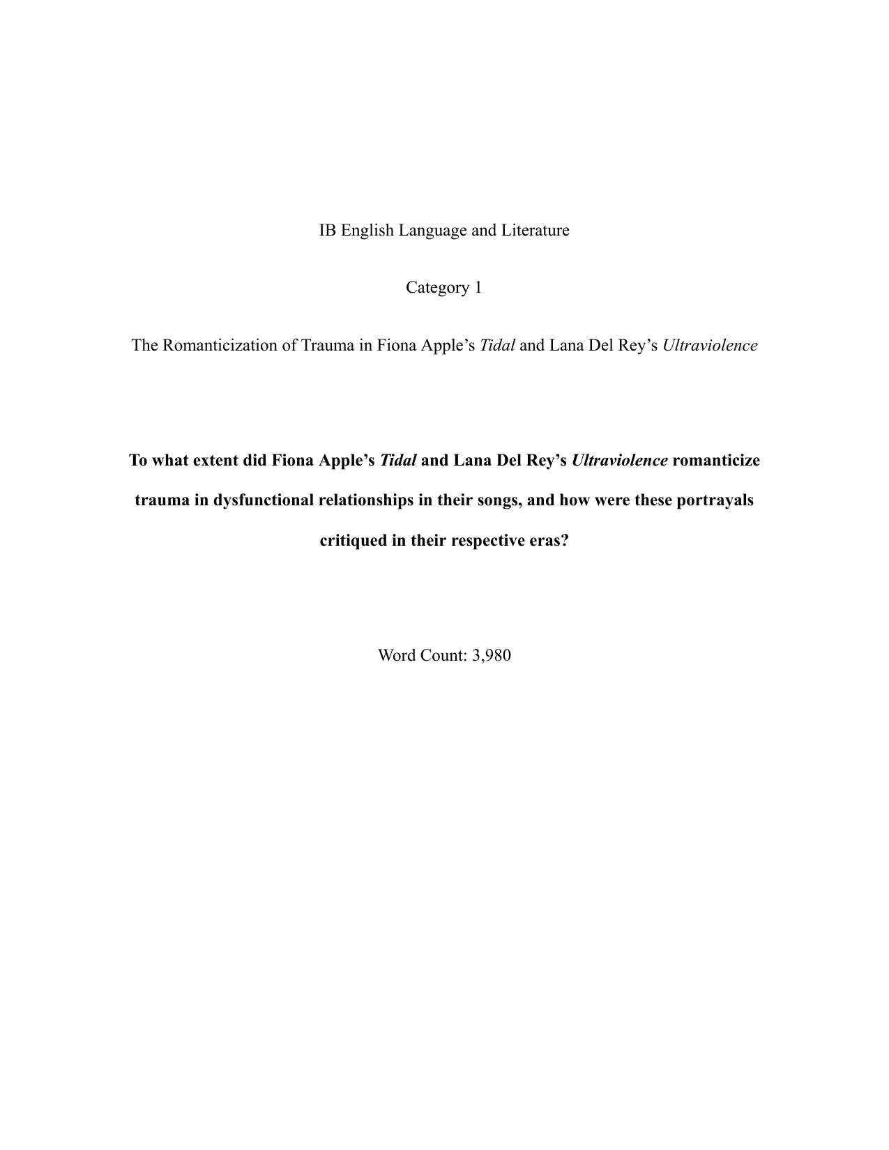 To what extent did Fiona Apple’s Tidal and Lana Del Rey’s Ultraviolence romanticize
trauma in dysfunctional relationships in their songs, and how were these portrayals
critiqued in their respective eras? - English A Lang & Lit EE exemplar scored B