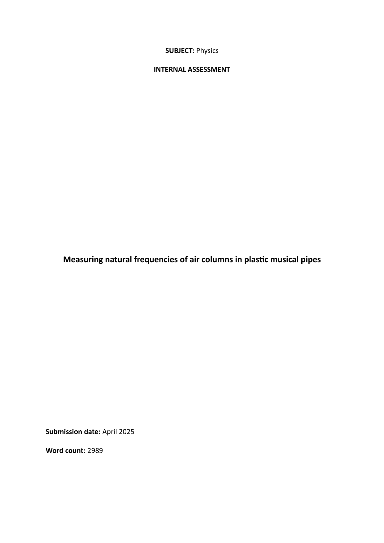How does the length of the pipe affect the natural frequency of the air column in the pipe at constant air temperature when the pipe is:
a)	open at both ends and air is blown close to one end?
b)	open at one and closed at the other end, and air is blown close to the open end?
Natural frequency is the frequency that has the highest intensity and is the loudest of all frequencies which are produced with air blowing. - Physics IA exemplar scored 6