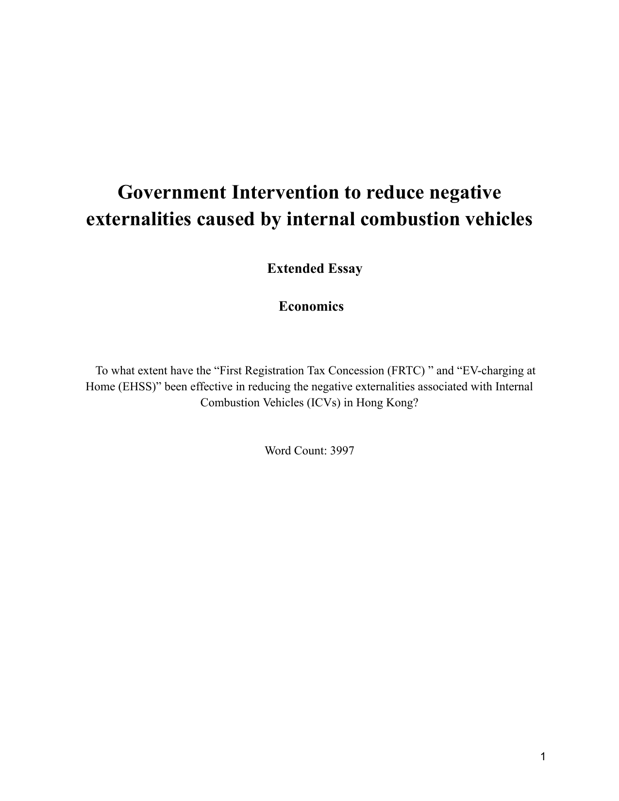 To what extent have the “First Registration Tax Concession (FRTC) ” and “EV-charging at Home (EHSS)” been effective in reducing the negative externalities associated with Internal Combustion Vehicles (ICVs) in Hong Kong?