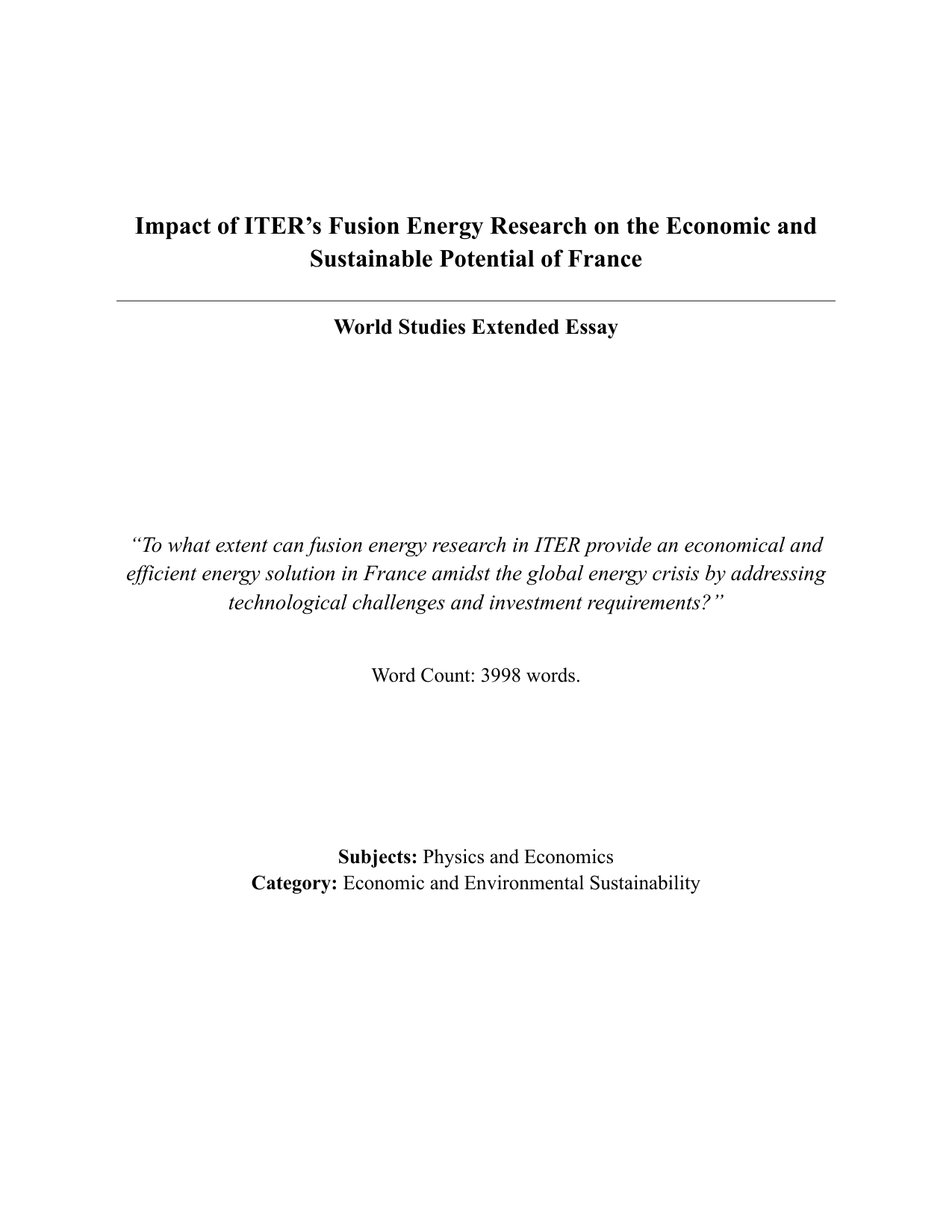 To what extent can fusion energy research in ITER provide an economical and efficient energy solution in France amidst the global energy crisis by addressing technological challenges and investment requirements?

Subjects: Physics and Economics
Category: Economic and Environmental Sustainability