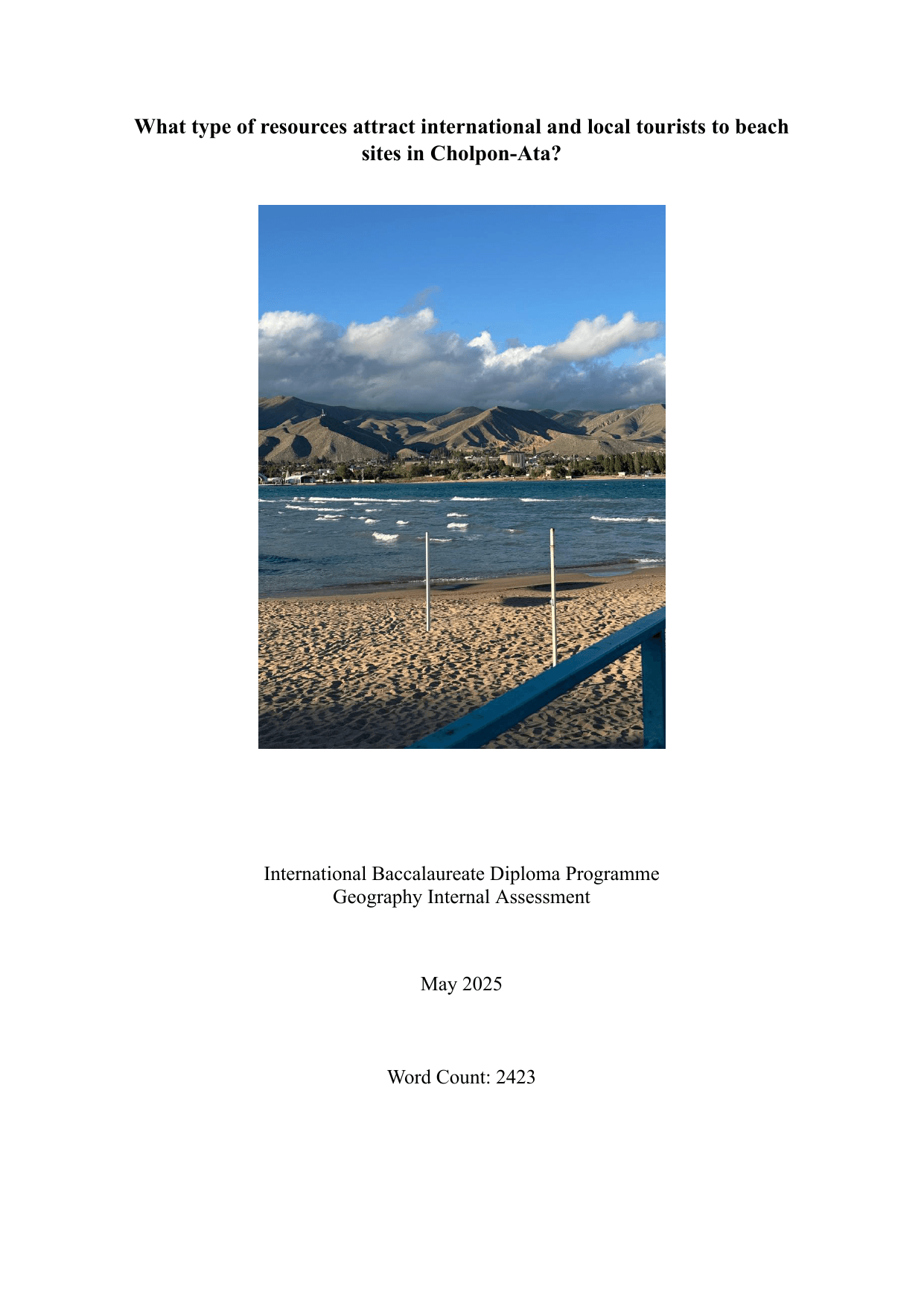 What type of resources attract international and local tourists to beach 
sites in Cholpon-Ata? - Geography IA exemplar scored 5