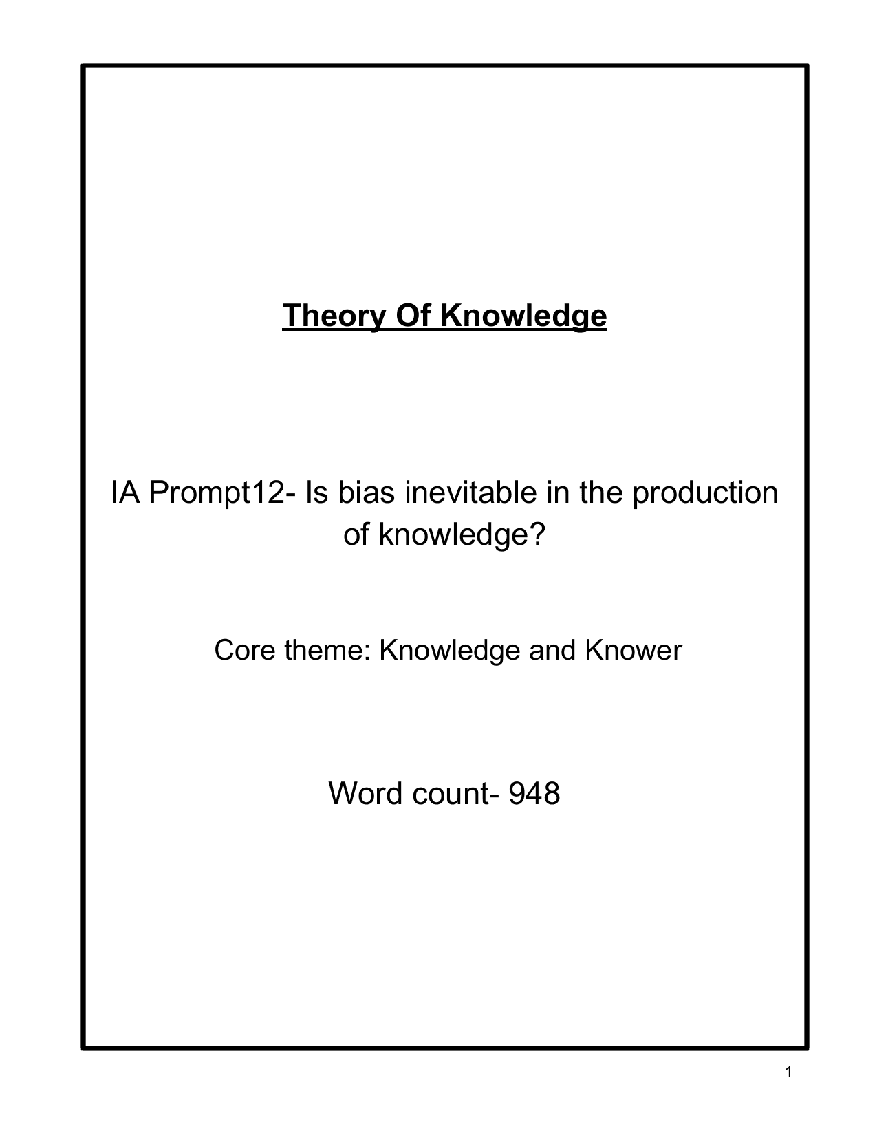 Is bias inevitable in the production of knowledge?