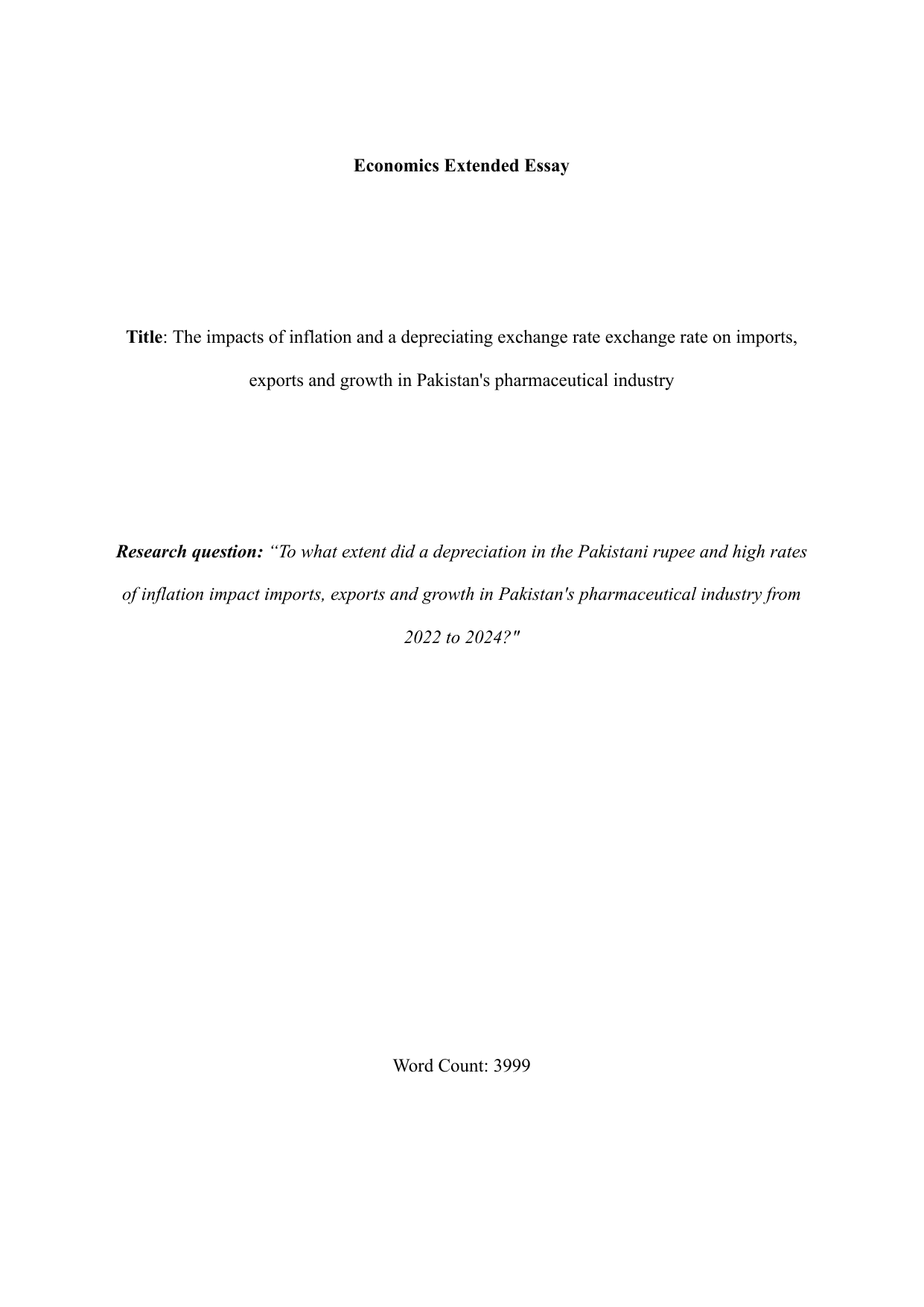 To what extent did a depreciation in the Pakistani rupee and high rates
of inflation impact imports, exports and growth in Pakistan's pharmaceutical industry from 2022 to 2024? - Economics EE exemplar scored C