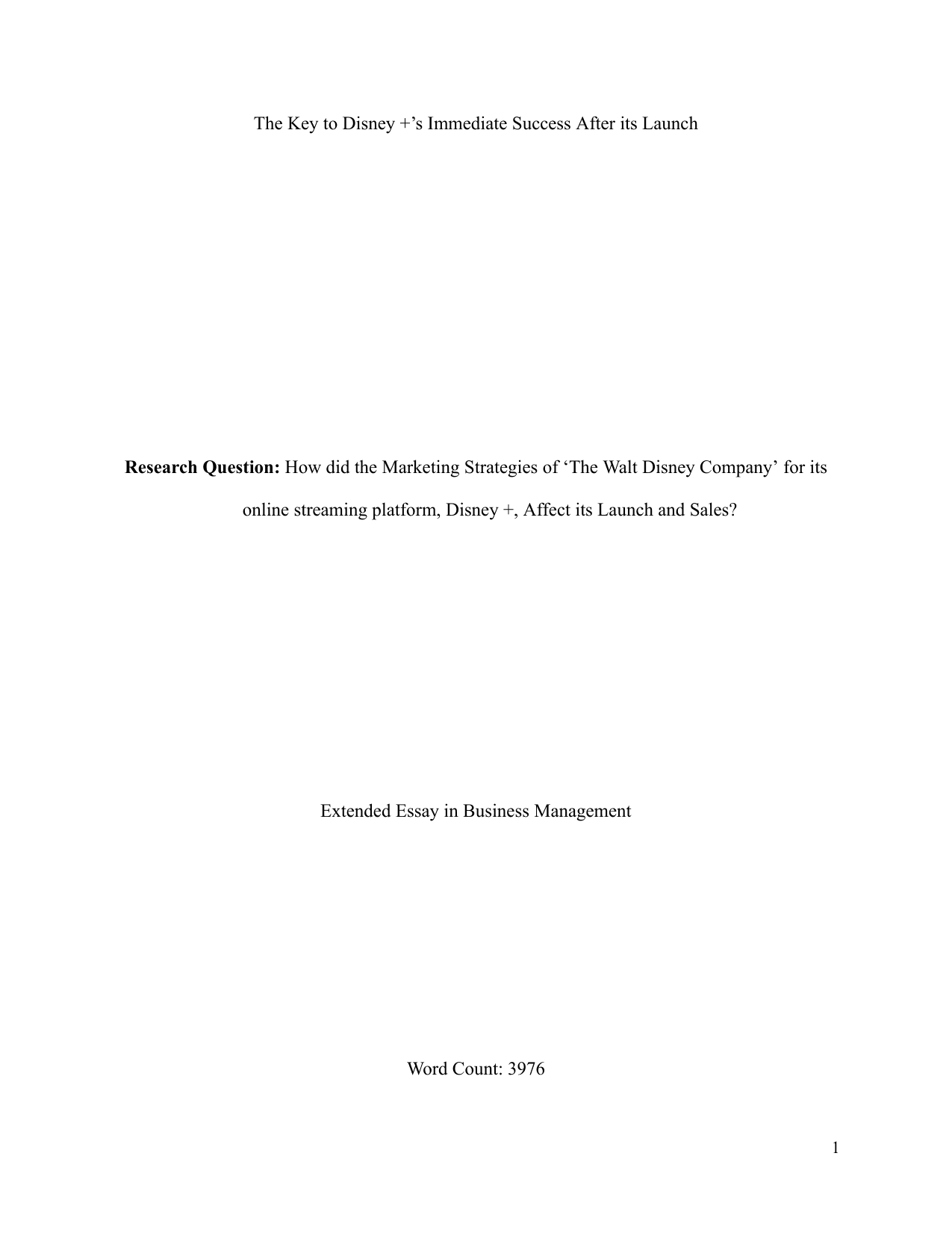 How did the Marketing Strategies of ‘The Walt Disney Company’ for its
online streaming platform, Disney +, Affect its Launch and Sales? - Business Management EE exemplar scored A