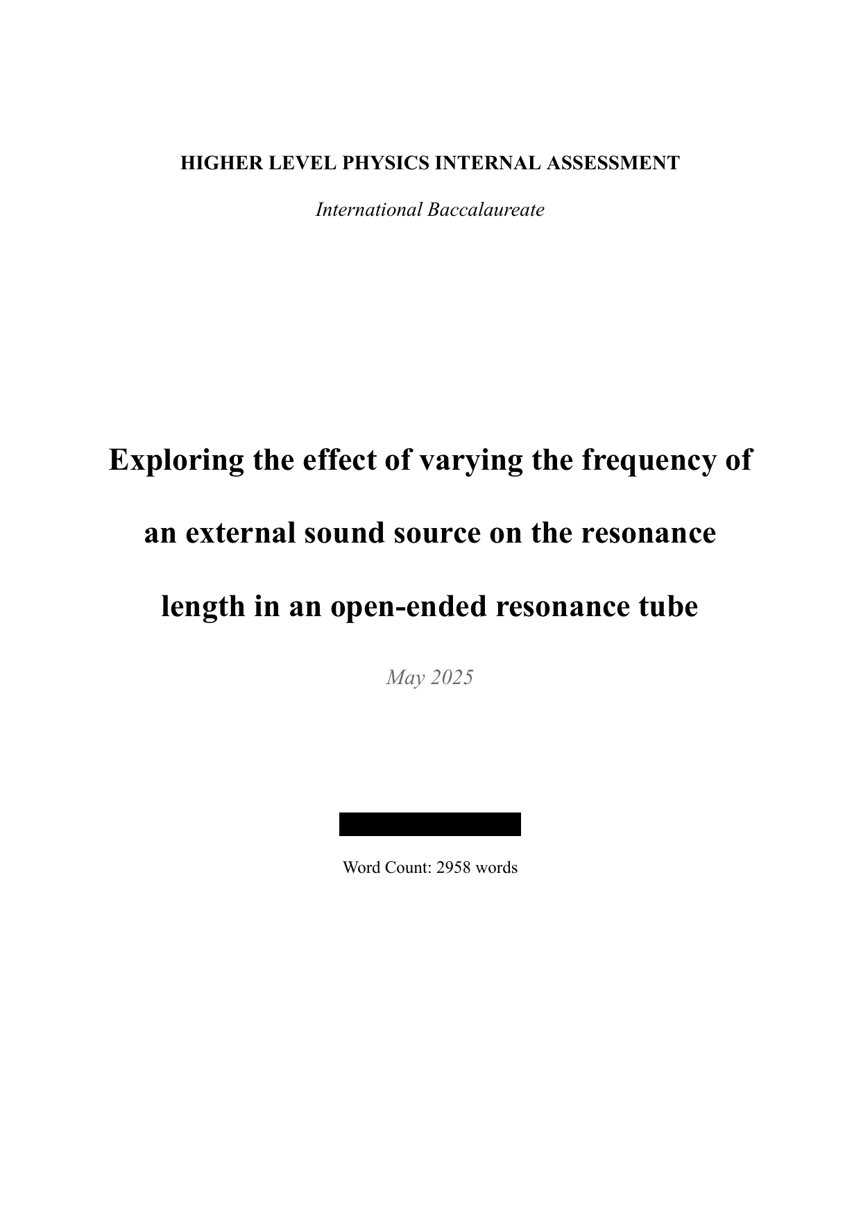 Exploring the effect of varying the frequency of an external sound source on the resonance length in an open-ended resonance tube. - Physics IA exemplar scored 5