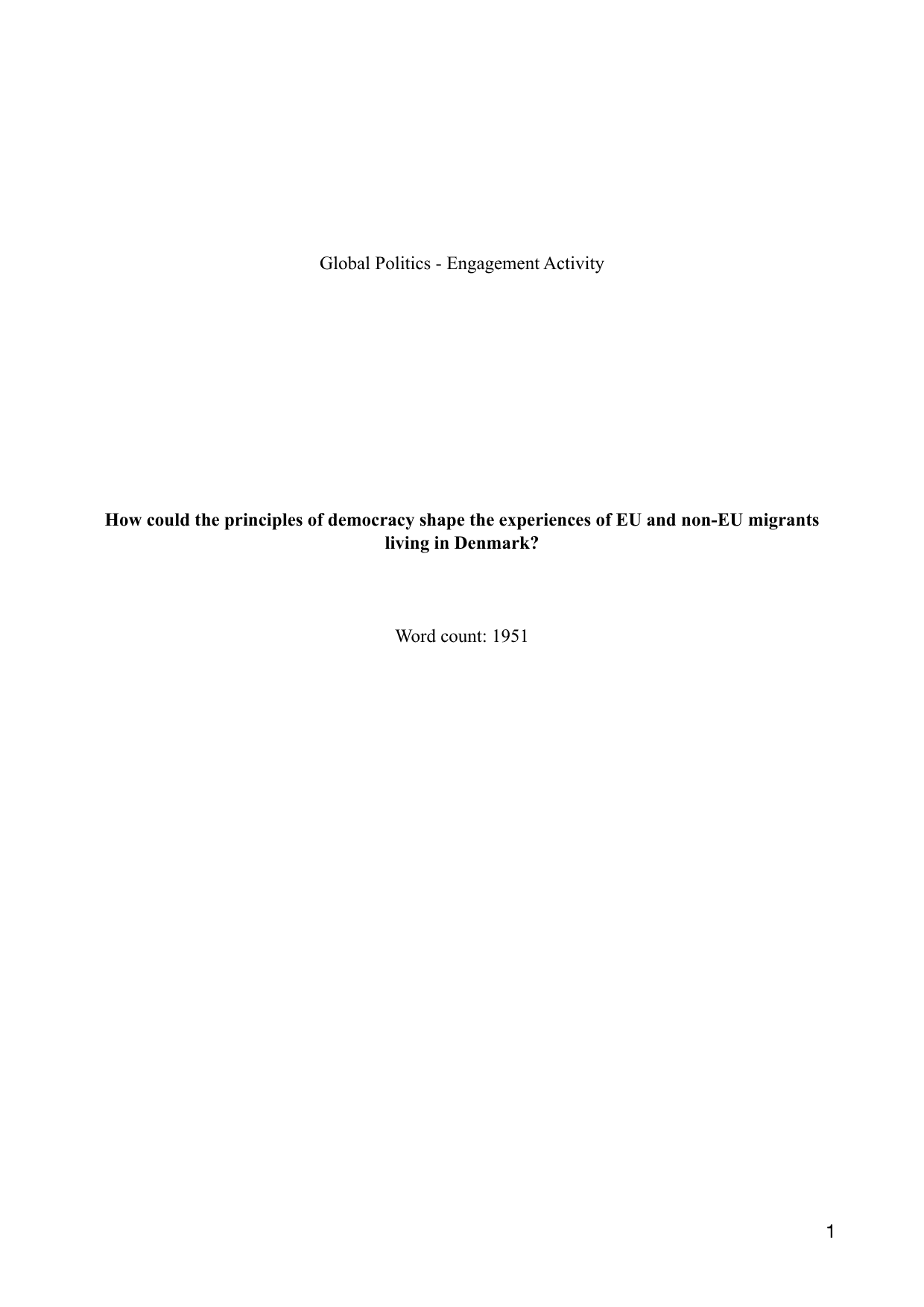 How could the principles of democracy shape the experiences of EU and non-EU migrants living in Denmark? - Global Politics IA exemplar scored 6