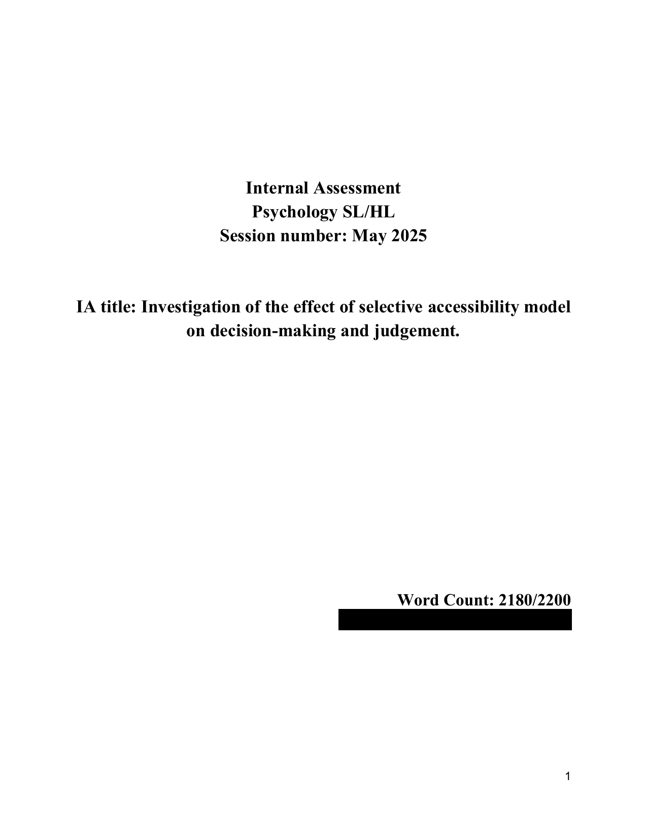 Investigation of the effect of selective accessibility model
on decision-making and judgement. - Psychology IA exemplar scored 7
