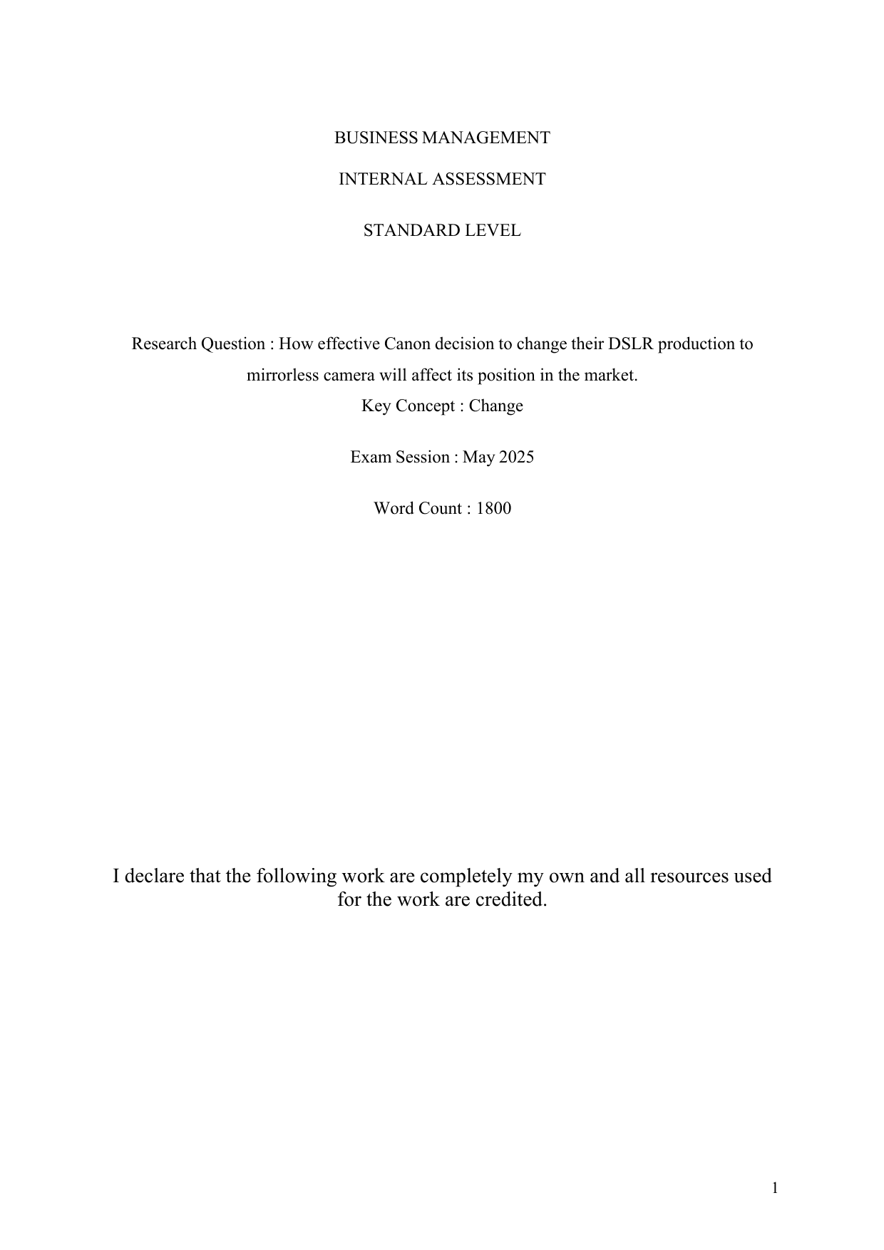 How effective Canon decision to change their DSLR production to
mirrorless camera will affect its position in the market - Business Management IA exemplar scored 7