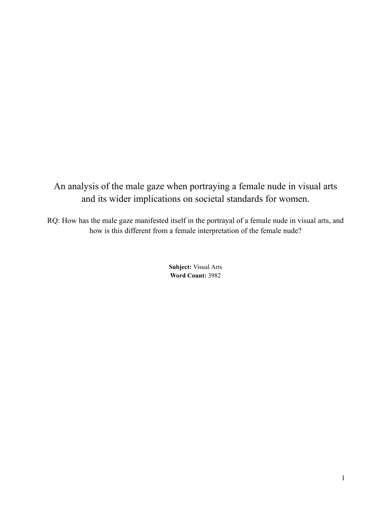 How has the male gaze manifested itself in the portrayal of a female nude in visual arts, and how is this different from a female interpretation of the female nude? - Visual arts EE exemplar scored C