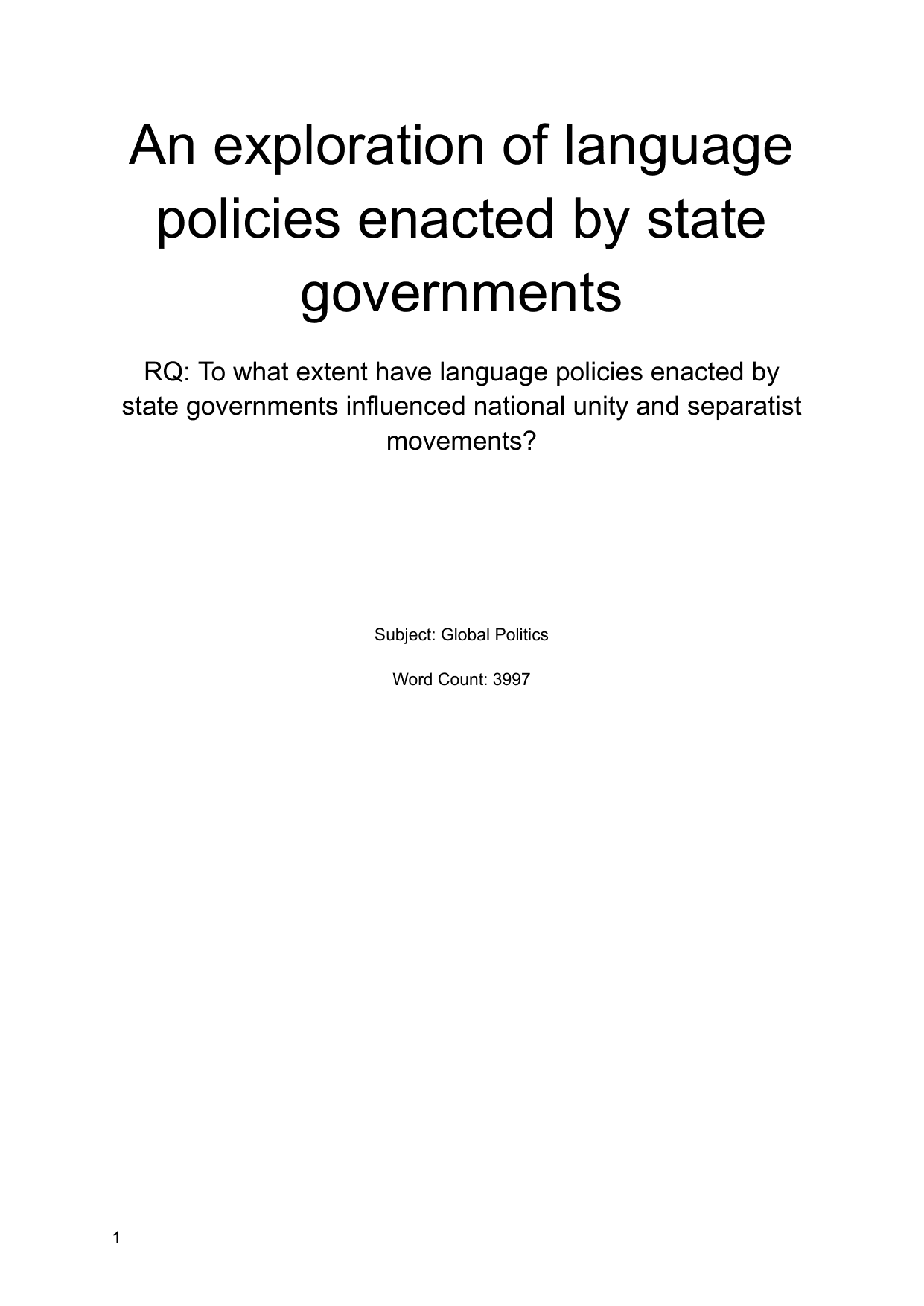 To what extent have language policies enacted by state governments influenced national unity and separatist movements? - Global Politics EE exemplar scored B