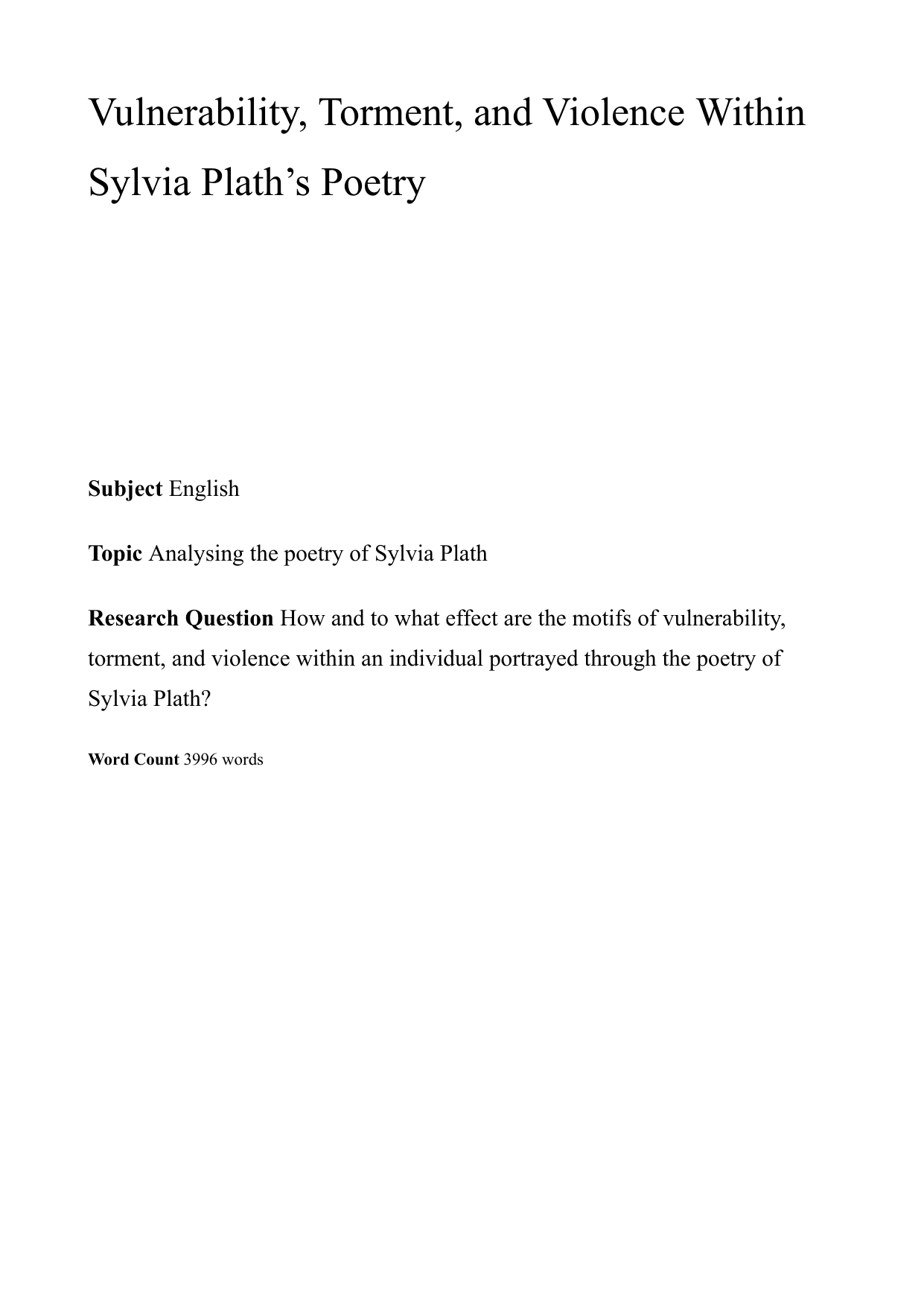 How and to what effect are the motifs of vulnerability, torment, and violence within an individual portrayed through the poetry of Sylvia Plath? - English A Lit EE exemplar scored B