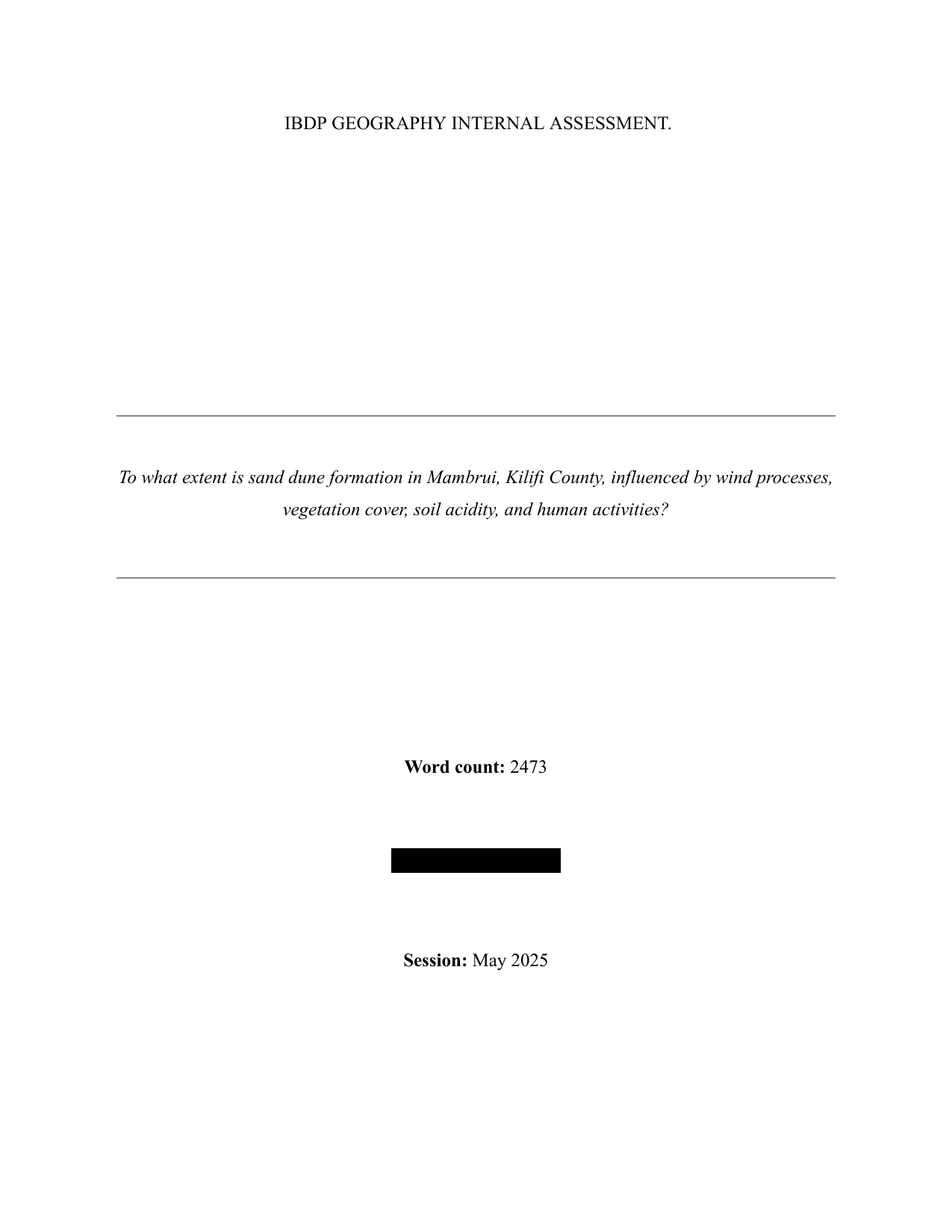 To what extent is sand dune formation in Mambrui, Kilifi County, influenced by wind processes, vegetation cover, soil acidity, and human activities? - Geography IA exemplar scored 7
