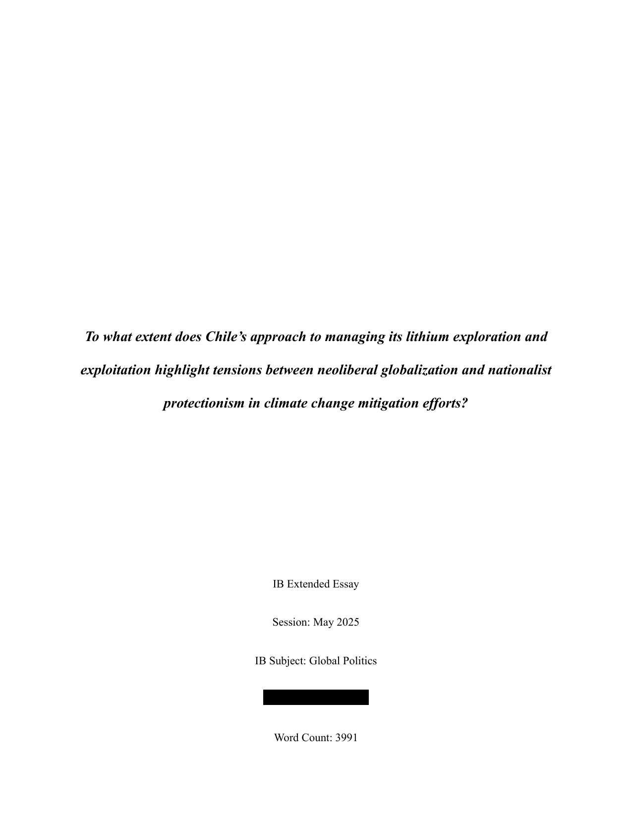 To what extent does Chile’s approach to managing its lithium exploration and exploitation highlight tensions between neoliberal globalization and nationalist protectionism in climate change mitigation efforts? - Global Politics EE exemplar scored B