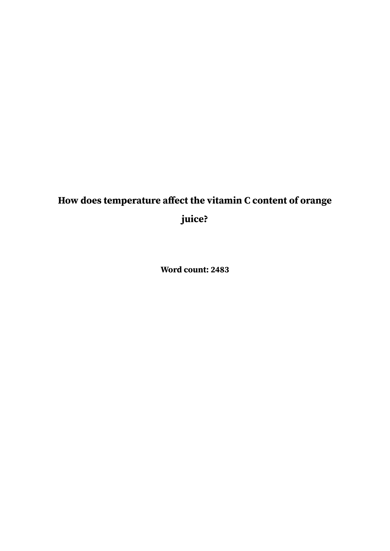 To what extent does temperature (10 oC, 25 oC, 50 oC, 80 oC) affect vitamin C (ascorbic acid) concentration in orange juice measured by redox titration - Chemistry IA exemplar scored 5