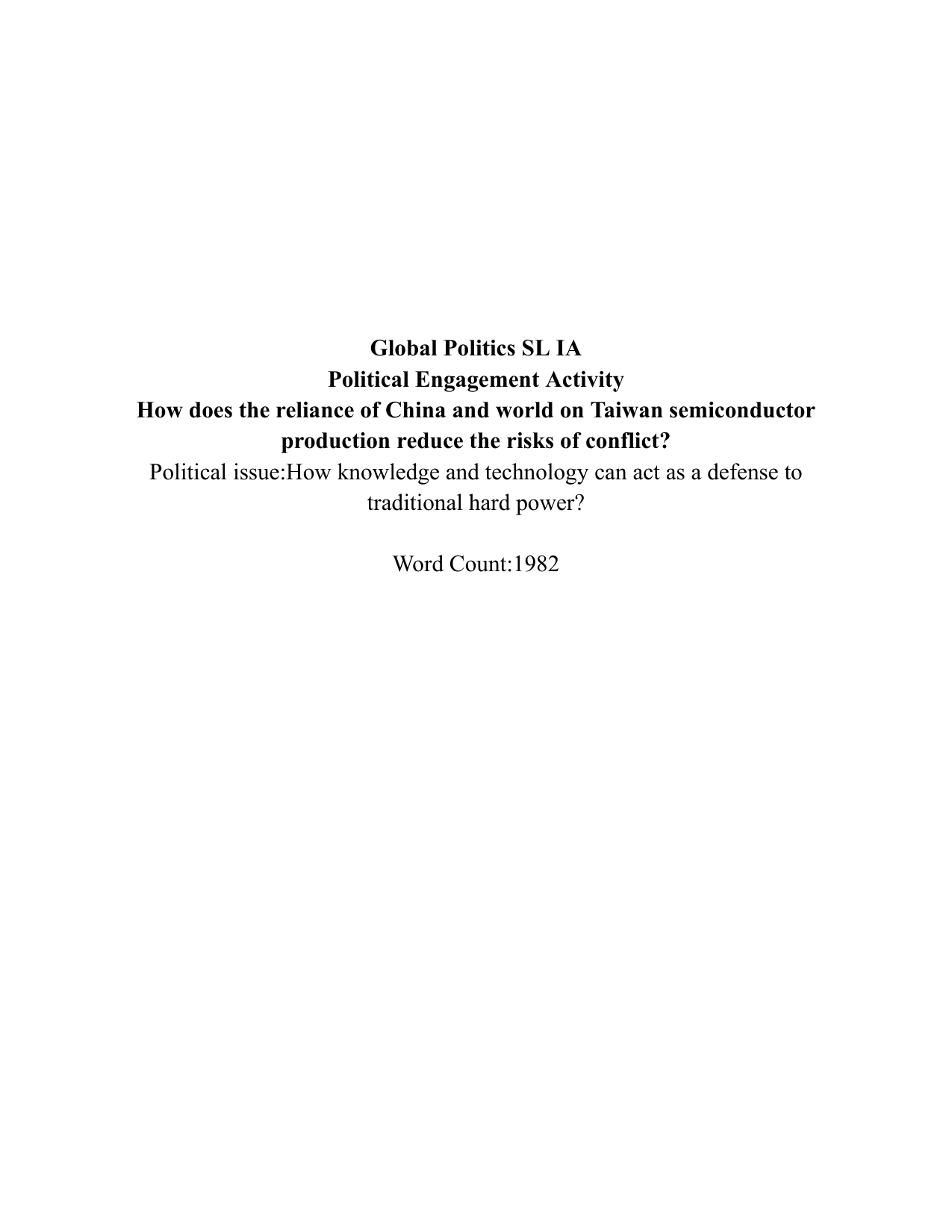 How does the reliance of China and world on Taiwan semiconductor
production reduce the risks of conflict? - Global Politics IA exemplar scored 6