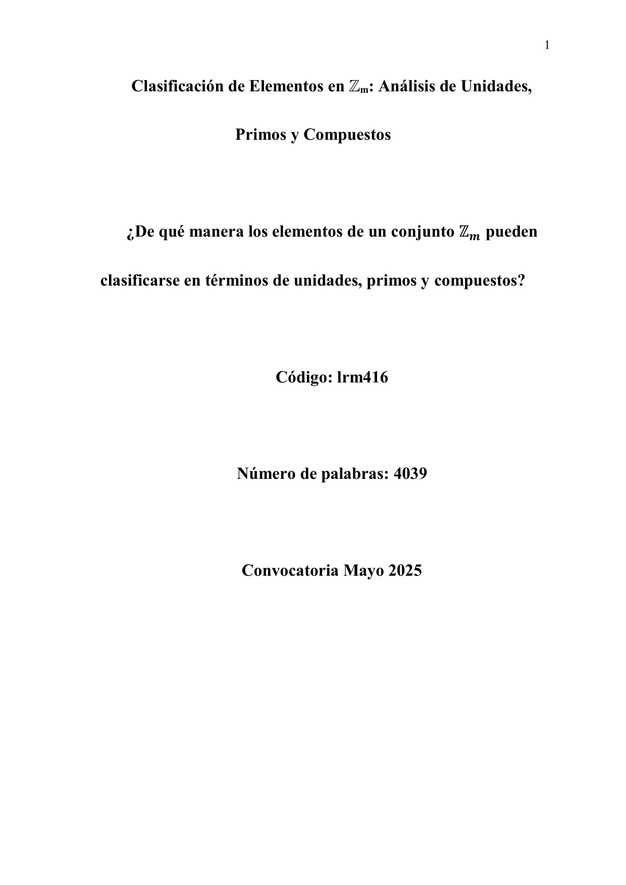 ¿De qué manera los elementos de un conjunto Zm pueden

clasificarse en términos de unidades, primos y compuestos? - Mathematics Analysis and Approaches (AA) EE exemplar scored B