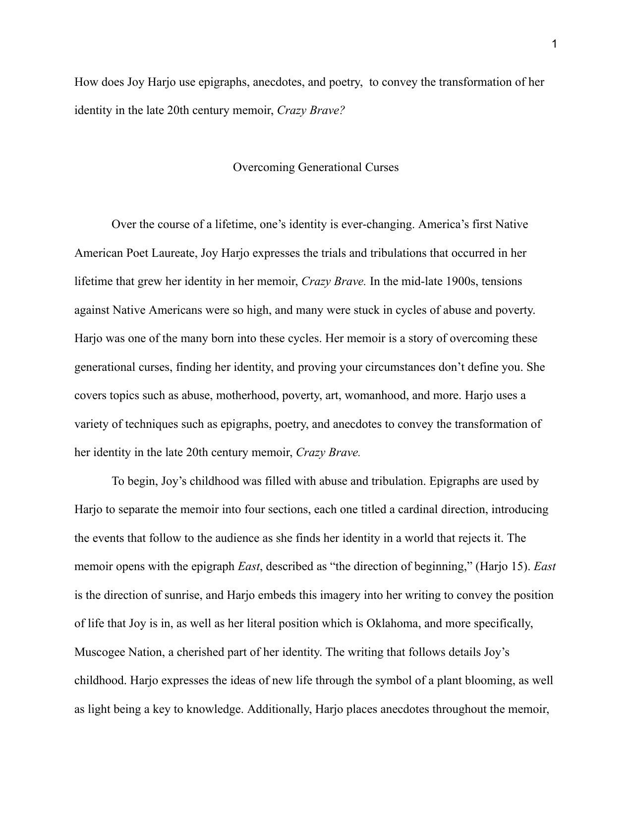 How does Joy Harjo use epigraphs, anecdotes, and poetry, to convey the transformation of her
identity in the late 20th century memoir, Crazy Brave? - English A Lit IA exemplar scored 6