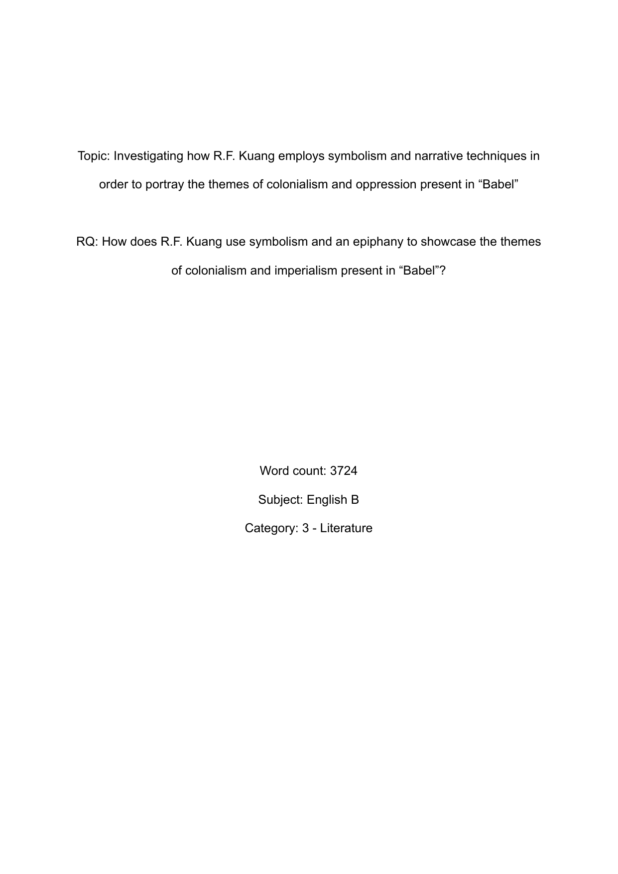 How does R.F. Kuang use symbolism and an epiphany to showcase the themes of colonialism and imperialism present in “Babel”? - English B EE exemplar scored C