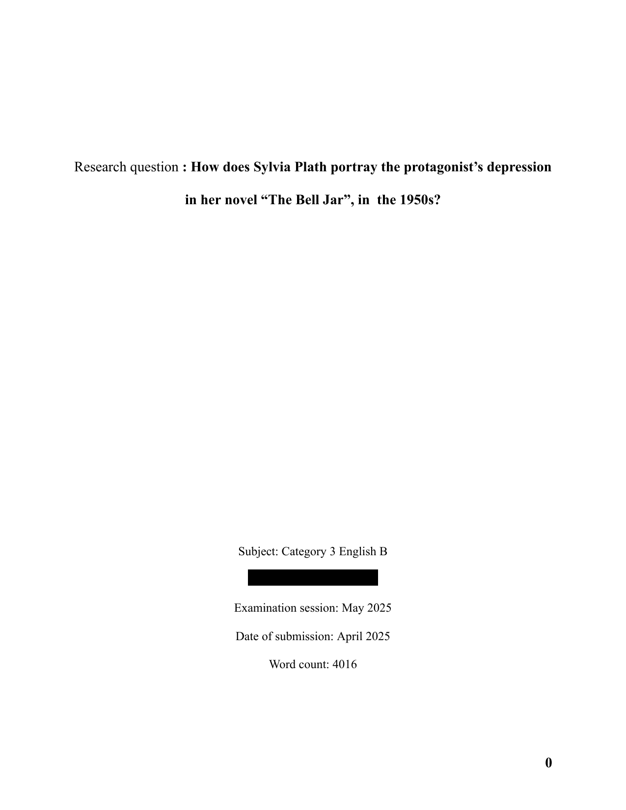 How does Sylvia Plath portray the protagonist’s depression in her novel “The Bell Jar”, in  the 1950s? - English B EE exemplar scored C