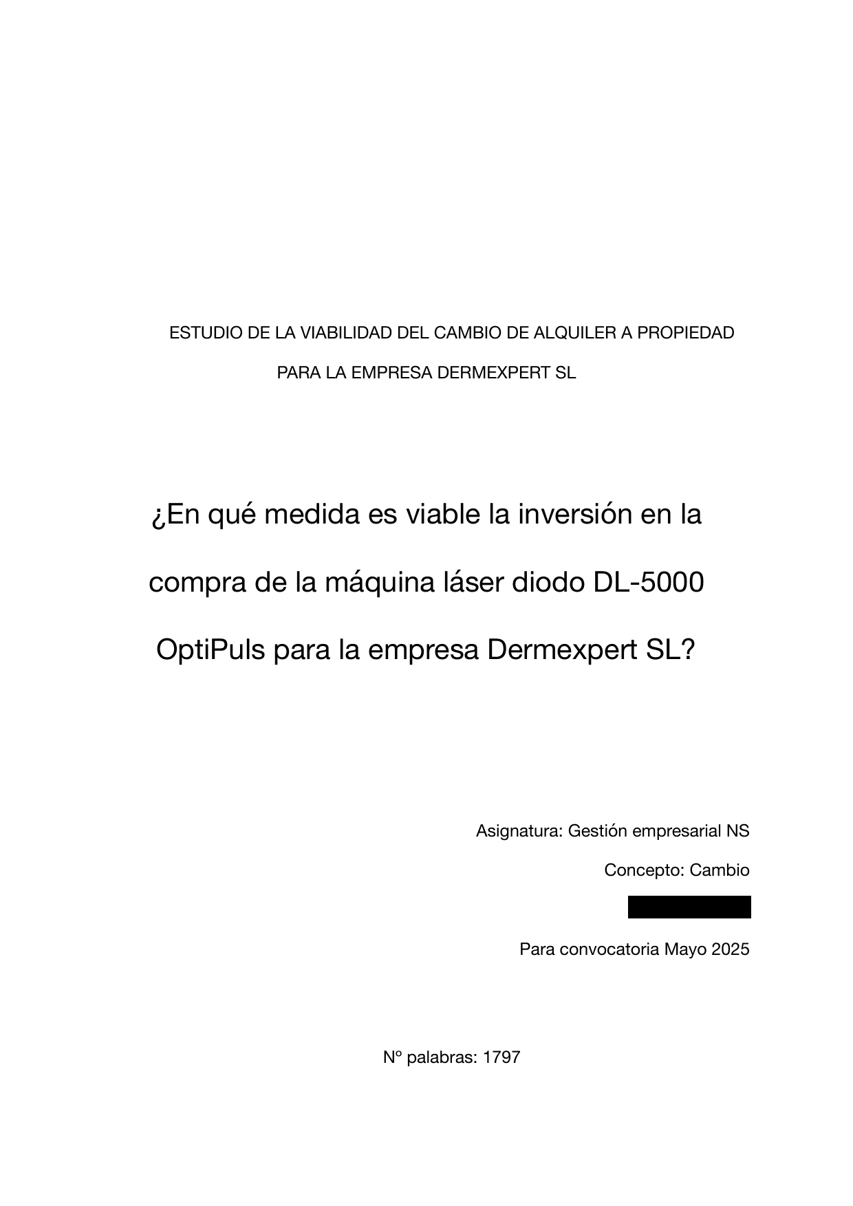¿En qué medida es viable la inversión en la compra de la máquina láser diodo DL-5000 OptiPuls para la empresa Dermexpert SL?