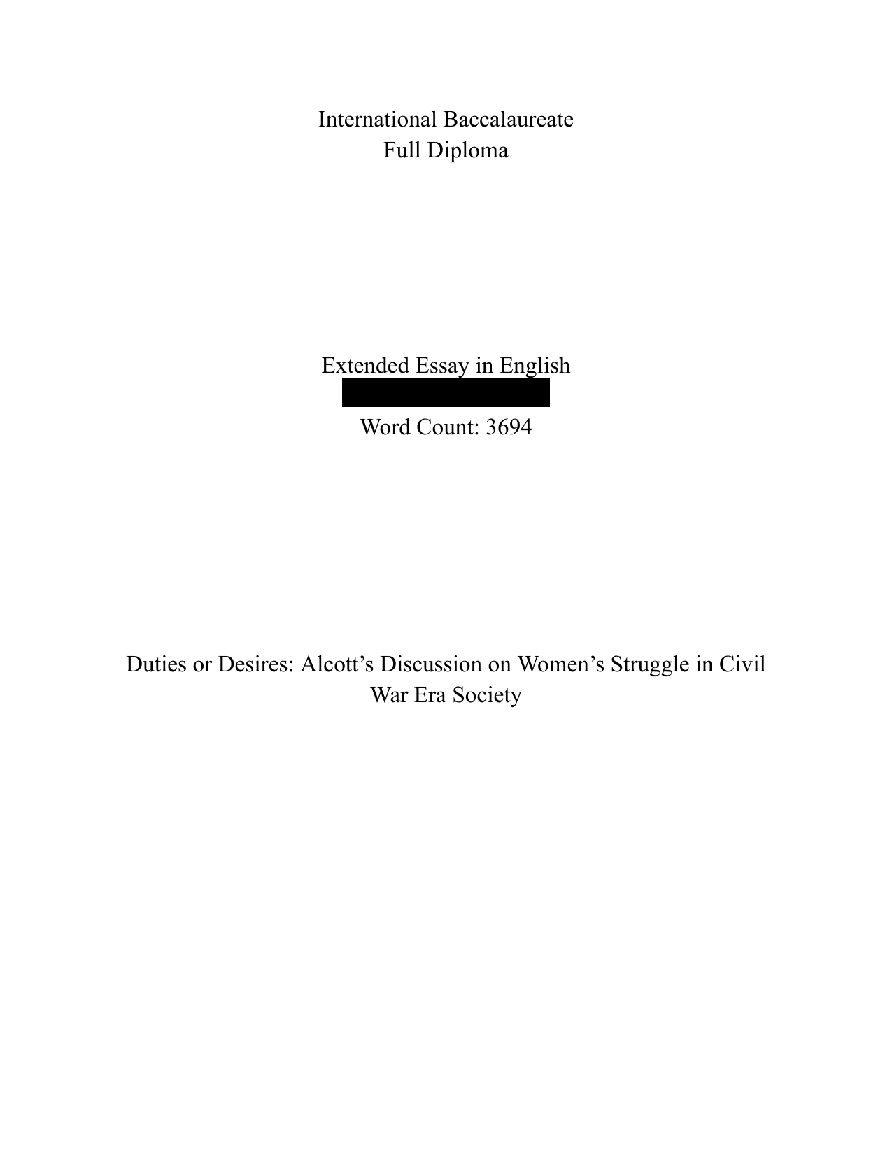 Duties or Desires: Alcott’s Discussion on Women’s Struggle in Civil War Era Society - English A Lit EE exemplar scored D