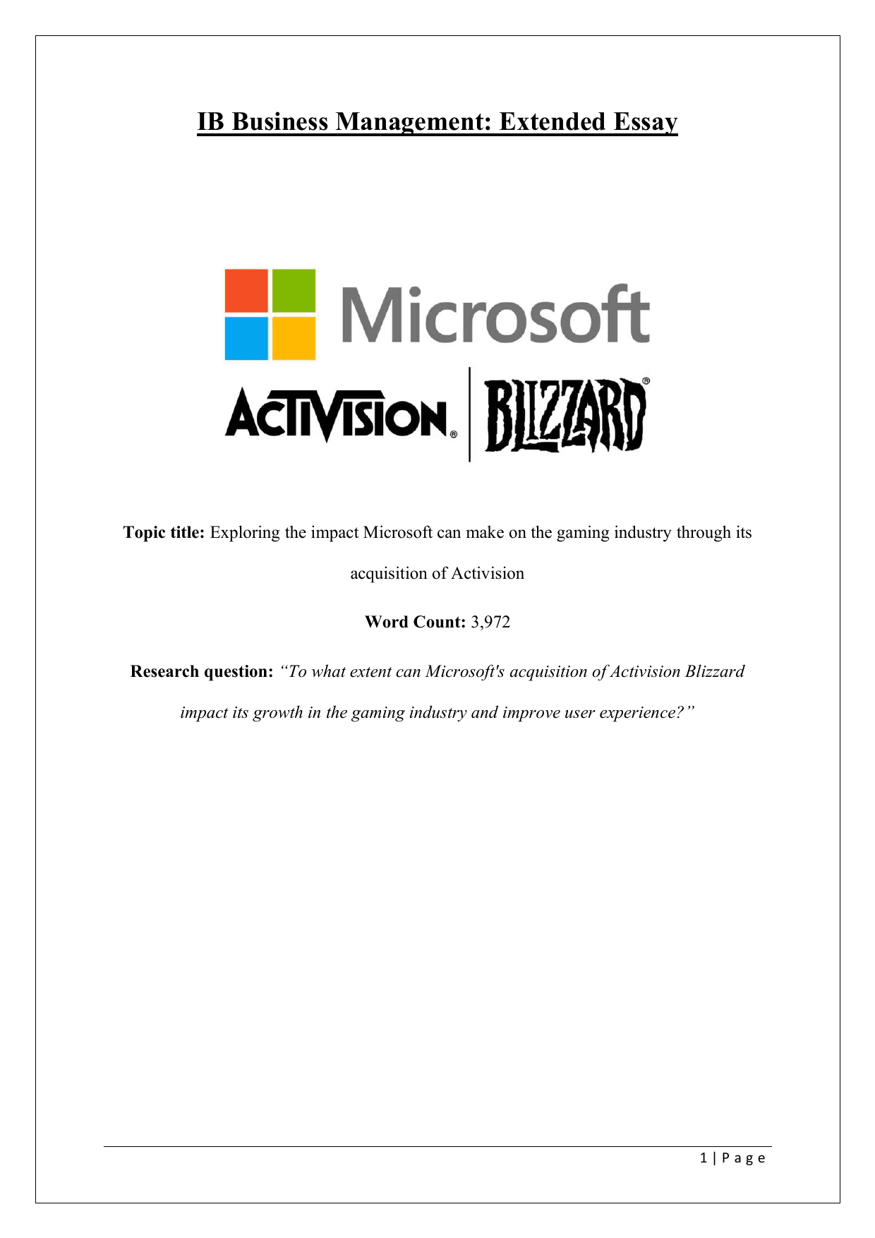 To what extent can Microsoft's acquisition of Activision Blizzard
impact its growth in the gaming industry and improve user experience? - Business Management EE exemplar scored B