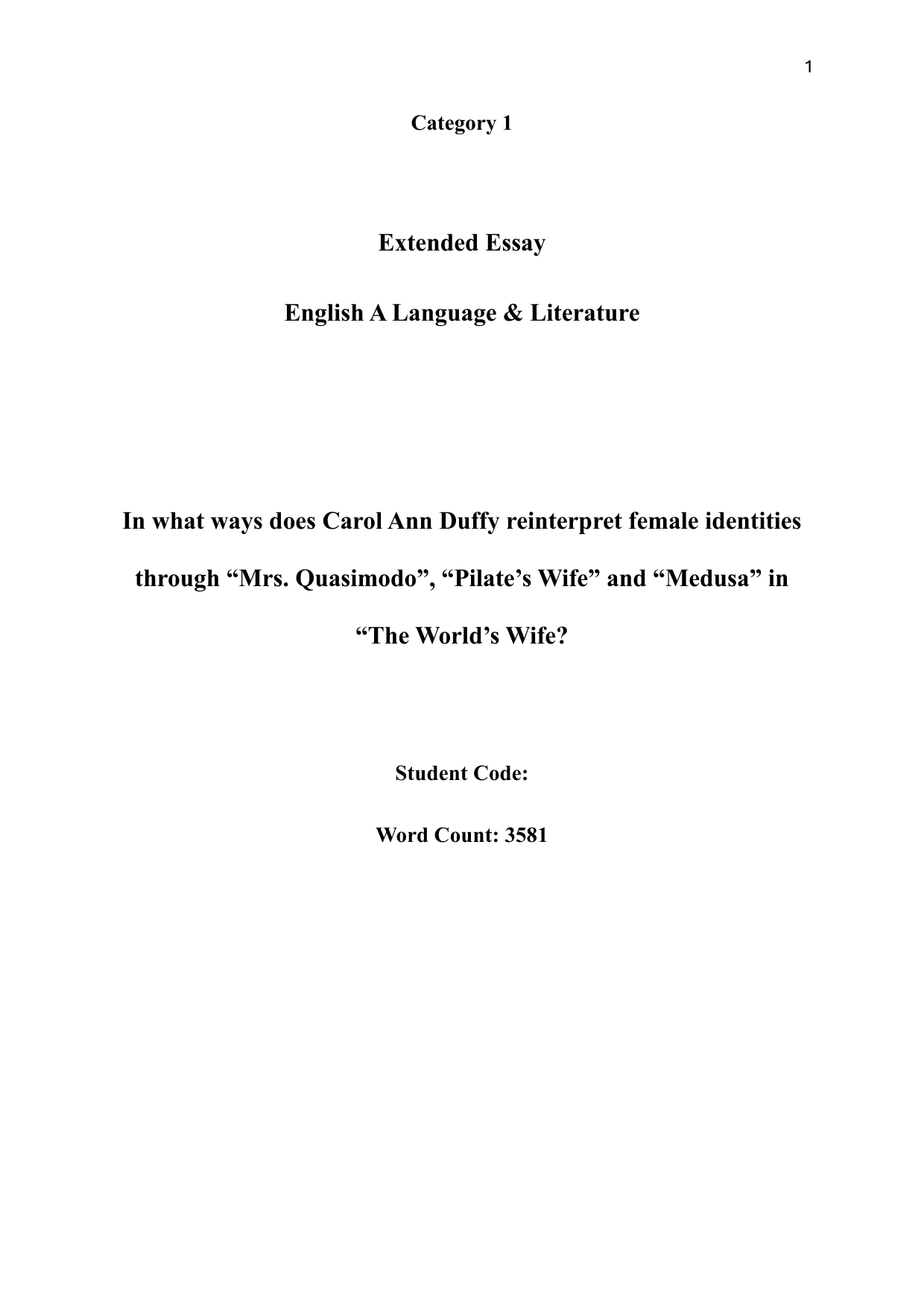 In what ways does Carol Ann Duffy reinterpret female identities through “Mrs. Quasimodo”, “Pilate’s Wife” and “Medusa” in “The World’s Wife? - English A Lang & Lit EE exemplar scored B
