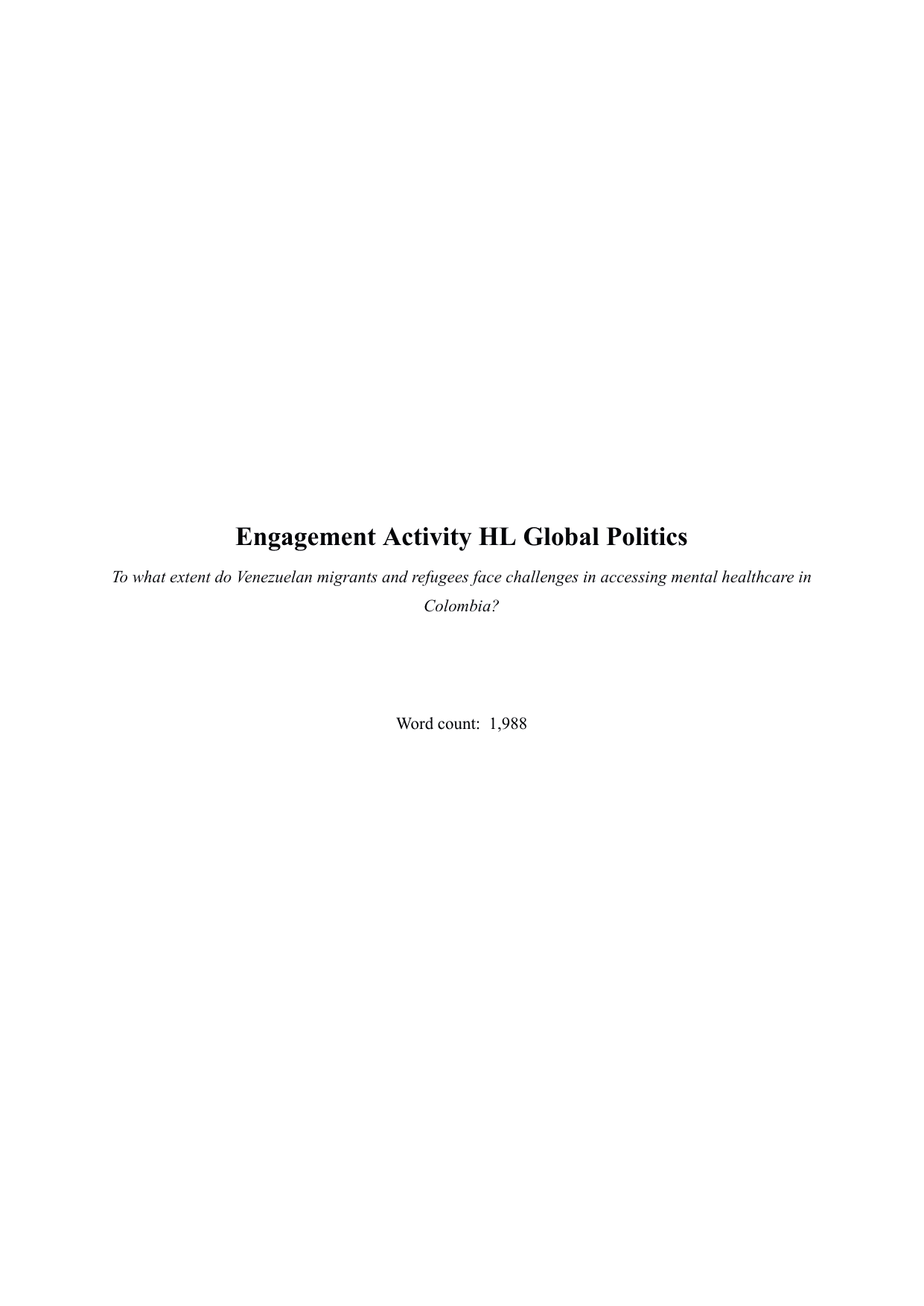 To what extent do Venezuelan migrants and refugees face challenges in accessing mental healthcare in Colombia? - Global Politics IA exemplar scored 7