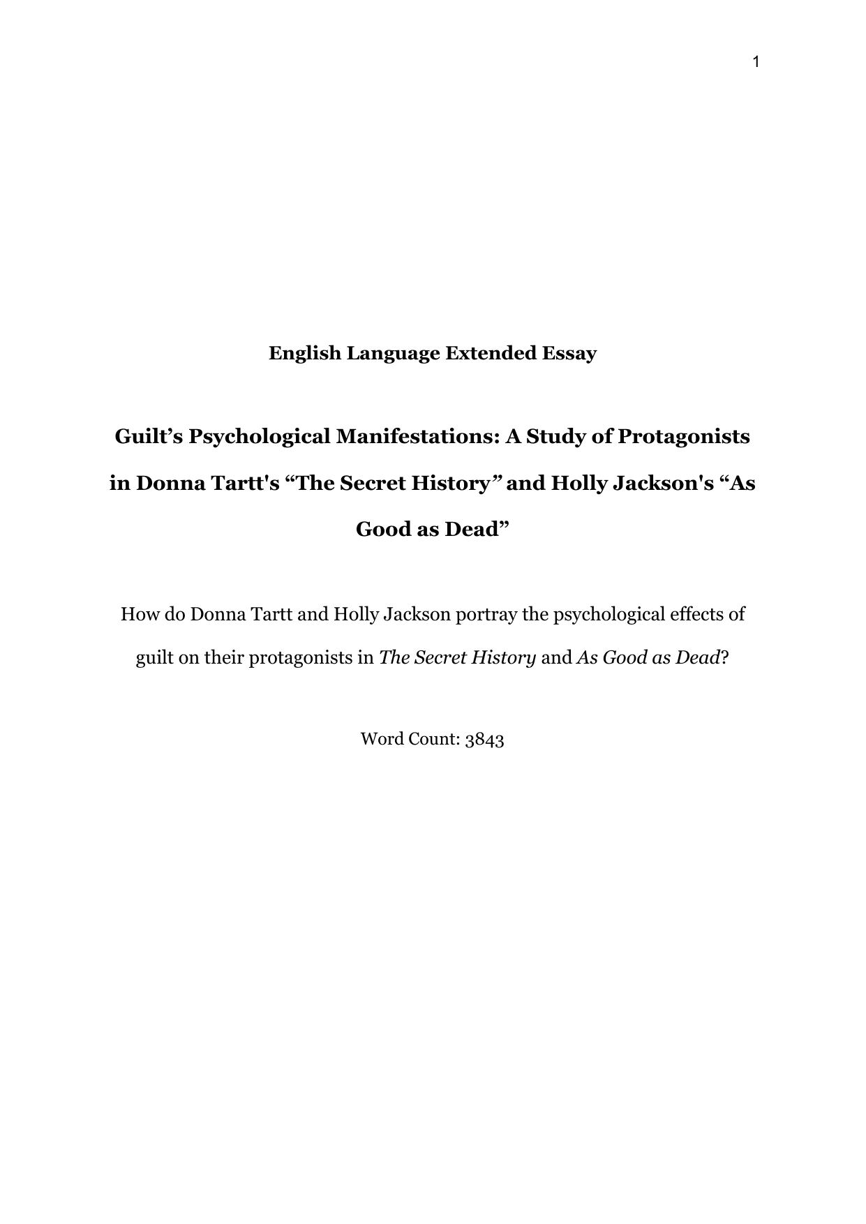 How do Donna Tartt and Holly Jackson portray the psychological effects of guilt on their protagonists in The Secret History and As Good as Dead? - English A Lit EE exemplar scored C