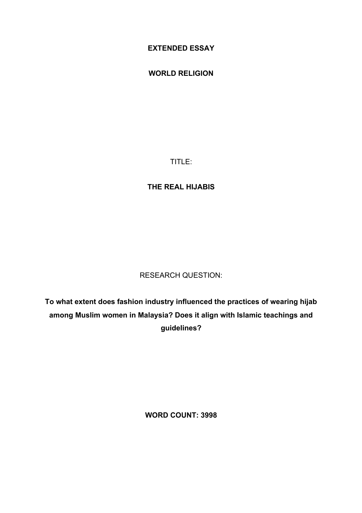 ⁠To what extent does fashion industry influenced the practices of wearing hijab among Muslim women in Malaysia? Does it align with Islamic teachings and guidelines? - World religions EE exemplar scored C