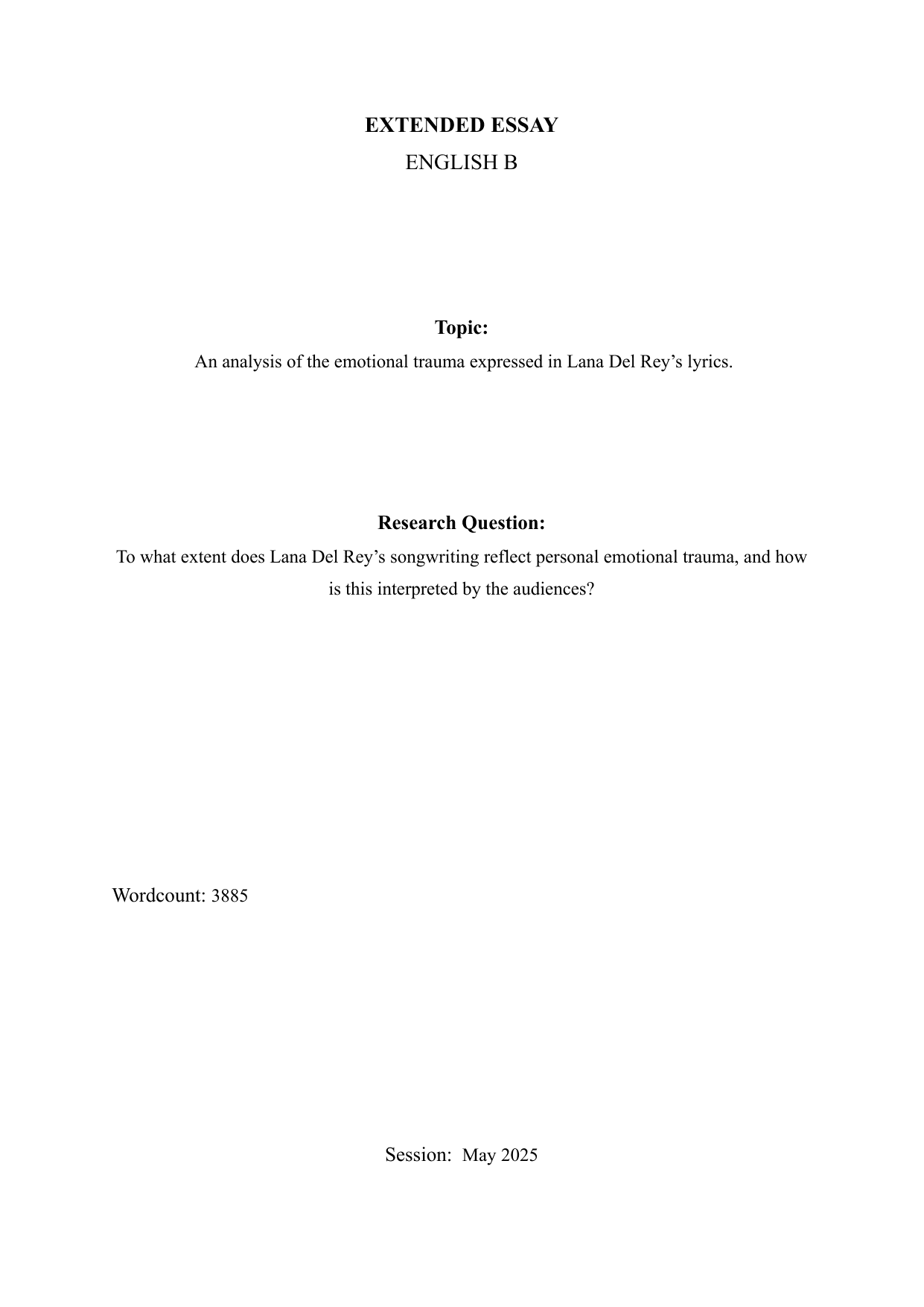 To what extent does Lana Del Rey’s songwriting reflect personal emotional trauma, and how is this interpreted by the audiences? - English B EE exemplar scored C