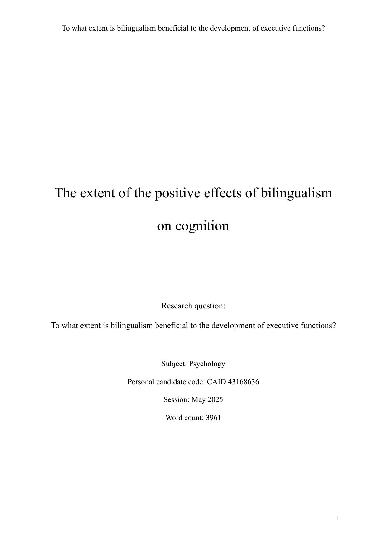 To what extent is bilingualism beneficial to the development of executive functions? - Psychology EE exemplar scored B